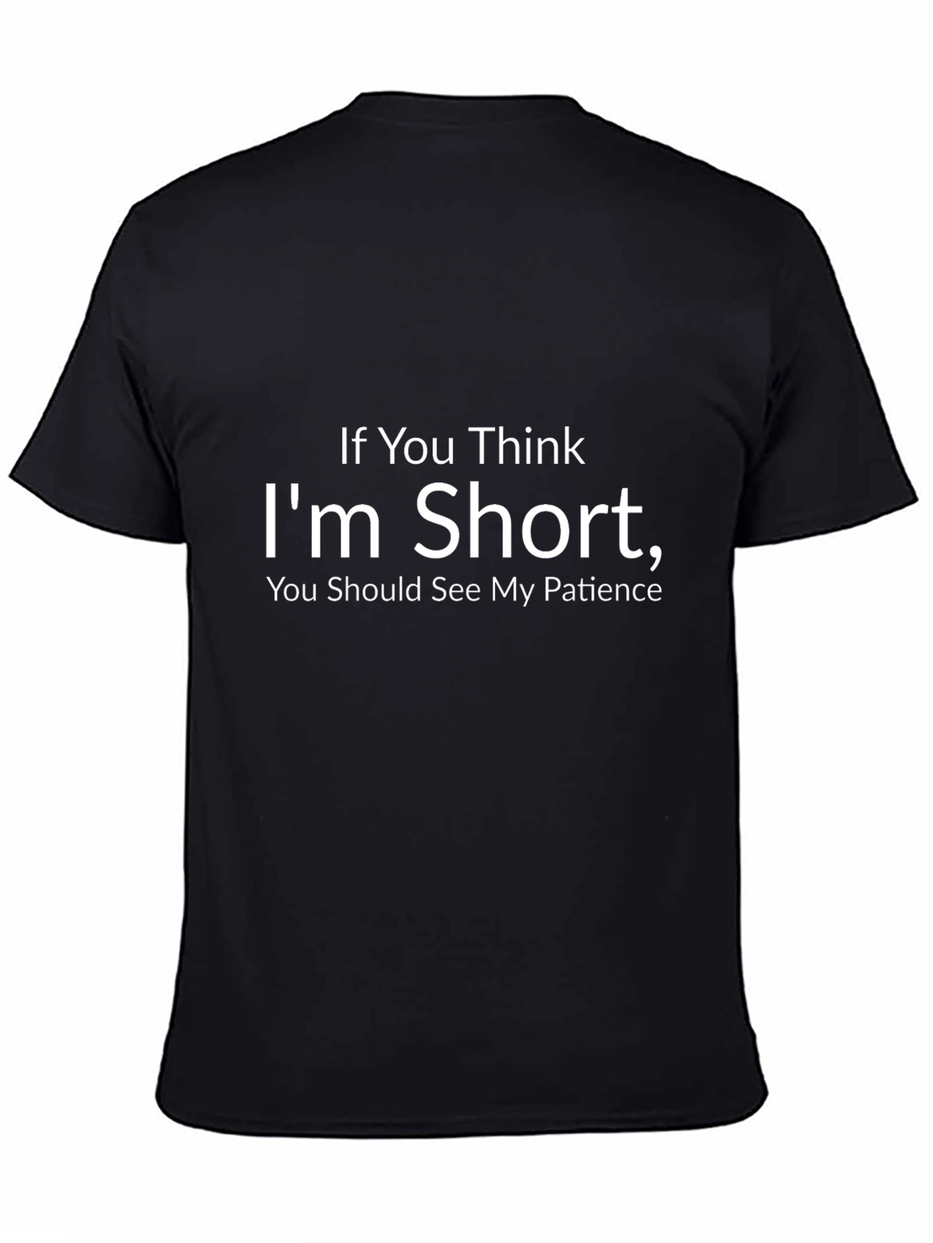 Black Funny Short Person T-Shirt - My Patience view 4