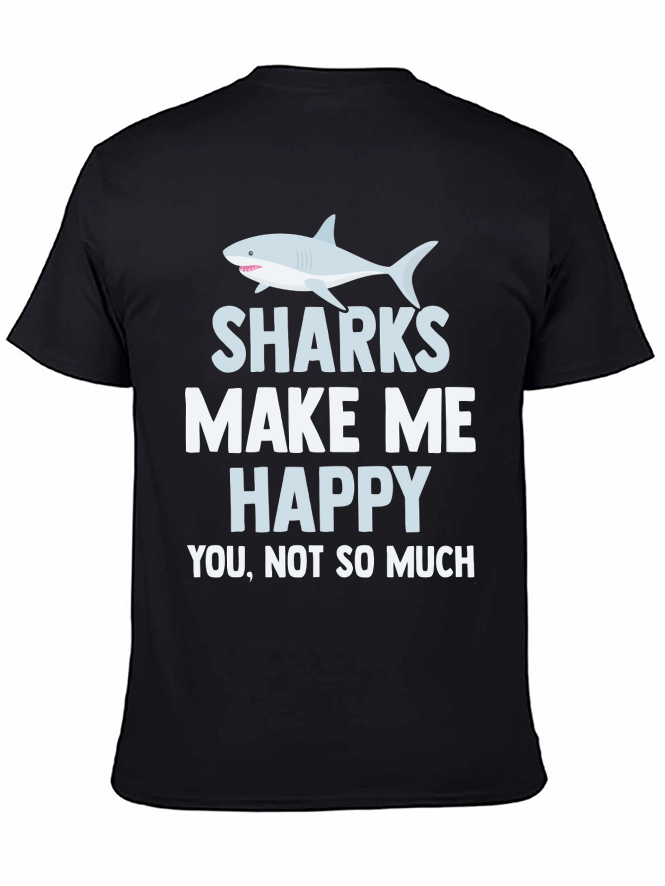 Black Sharks Make Me Happy T-Shirt view 4