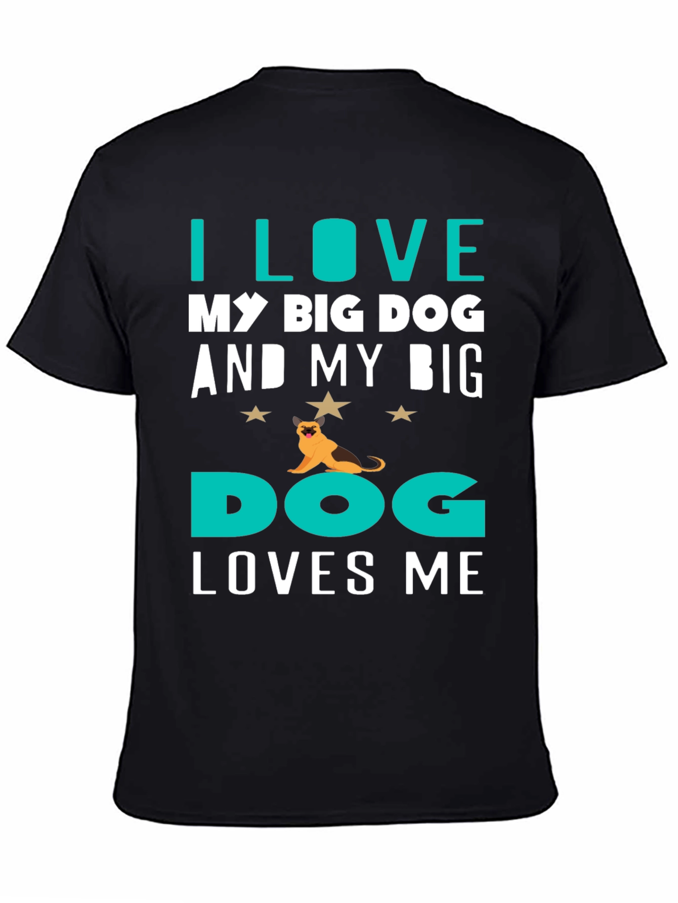 Black I Love My Big Dog T-Shirt view 4