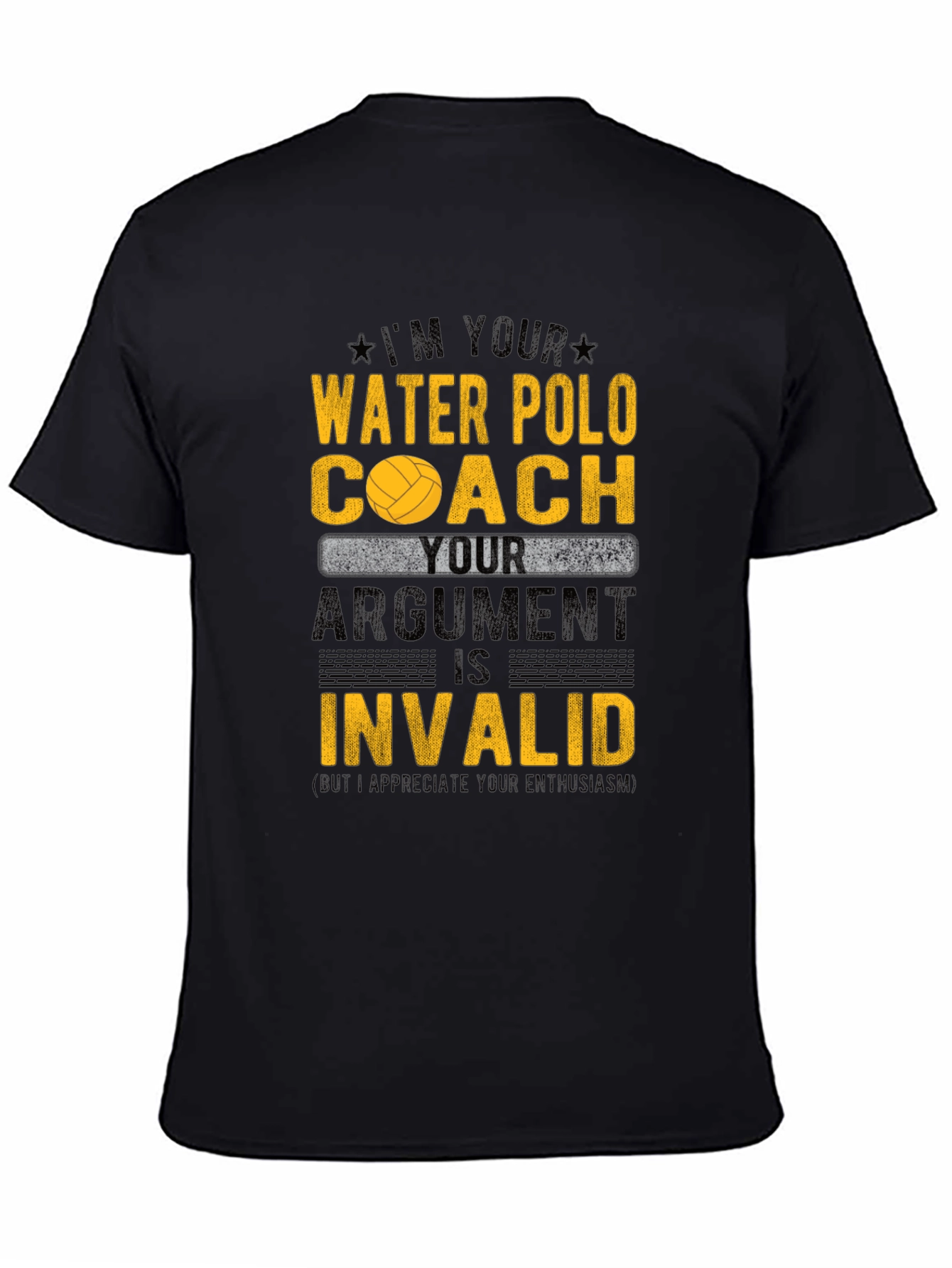 Black Water Polo Coach T-Shirt - Your Argument is Invalid! view 4