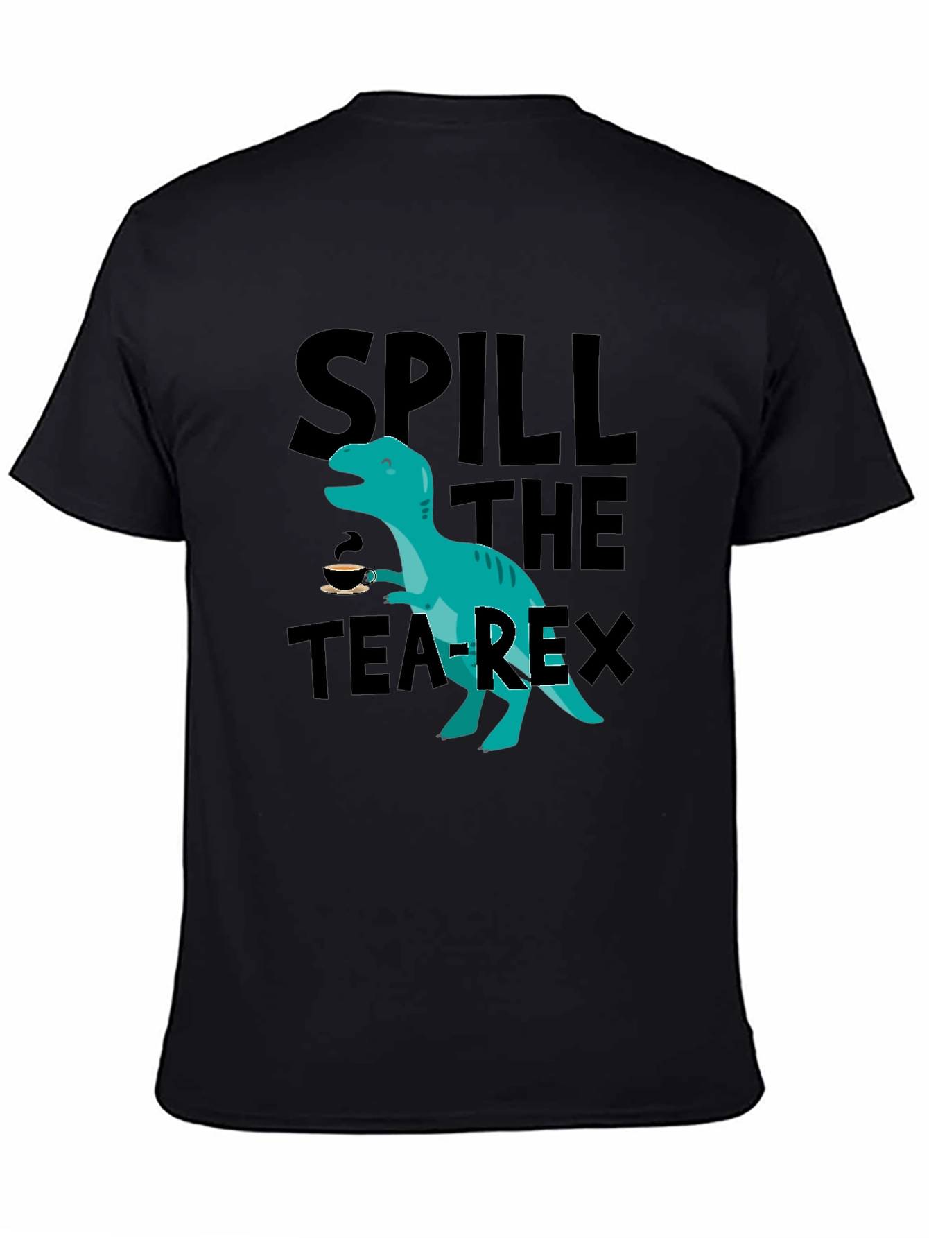 Black Spill the Tea-Rex T-Shirt - Funny Dinosaur Graphic Tee view 4