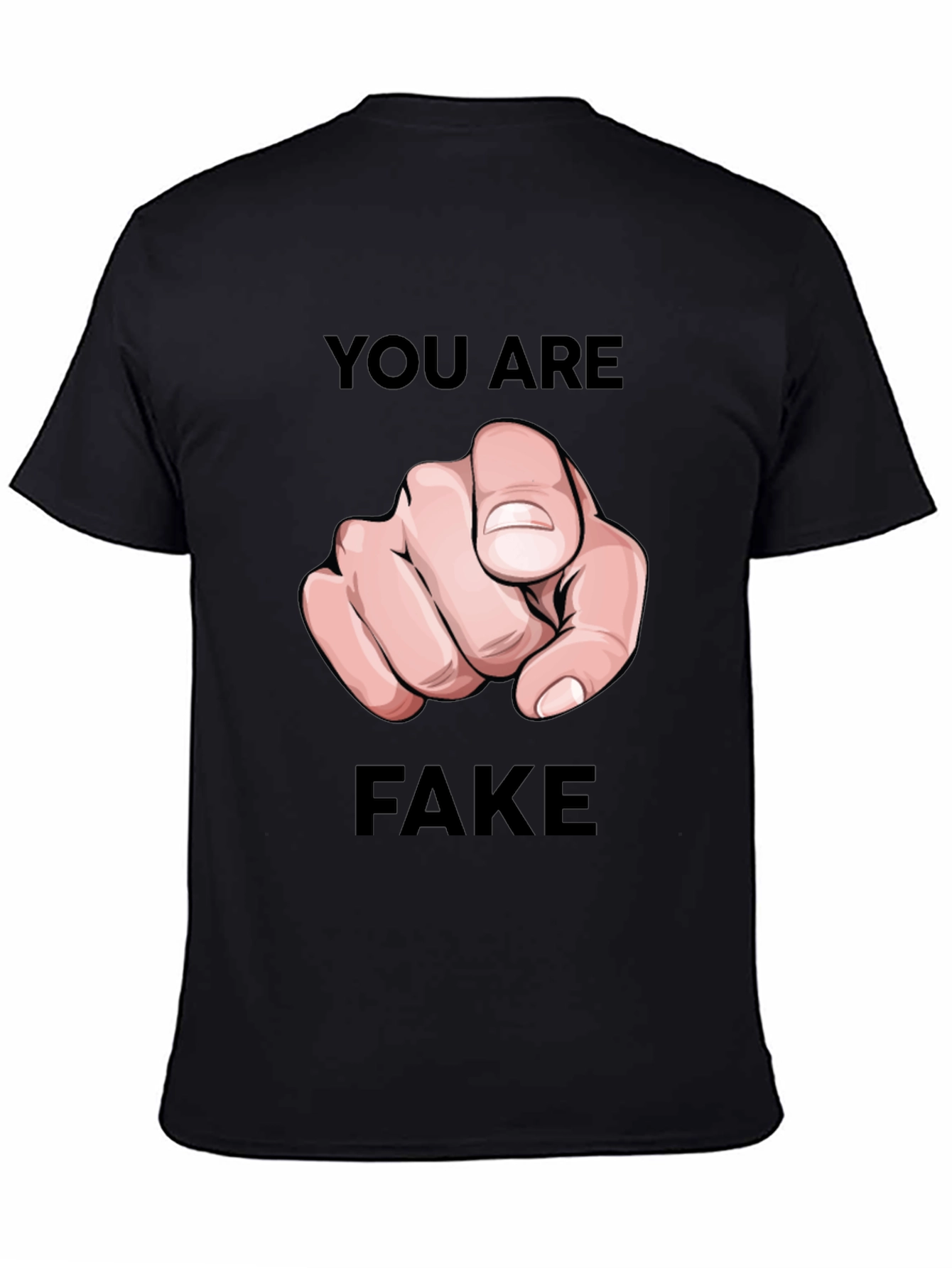 Black You Are Fake T-Shirt - Pointing Finger Design view 4