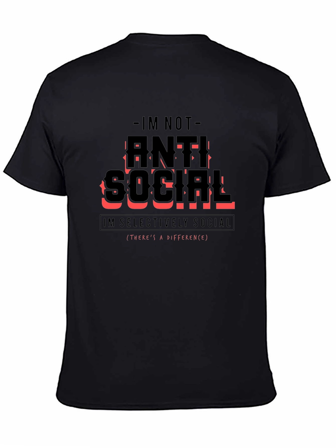 Black Anti Social Selectively Social Funny T-Shirt view 4