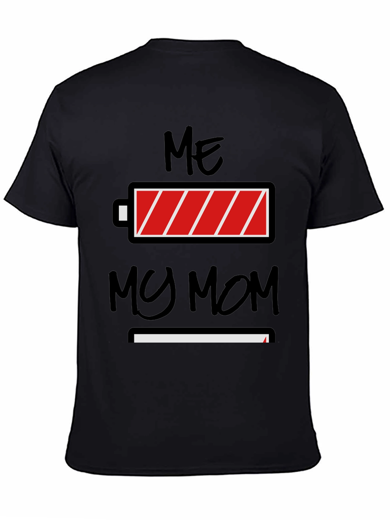 Black Me My Mom Funny Battery Graphic T-Shirt view 4
