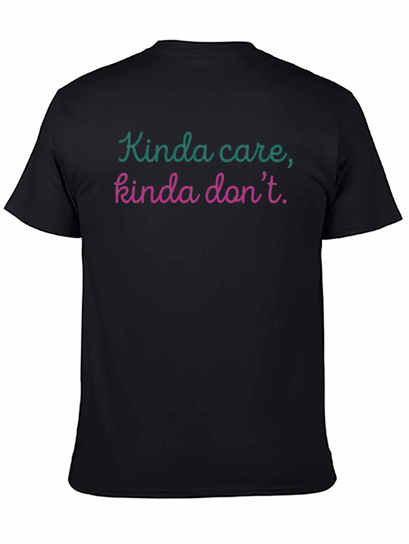 Black Kinda Care, Kinda Don't Graphic Tee view 4