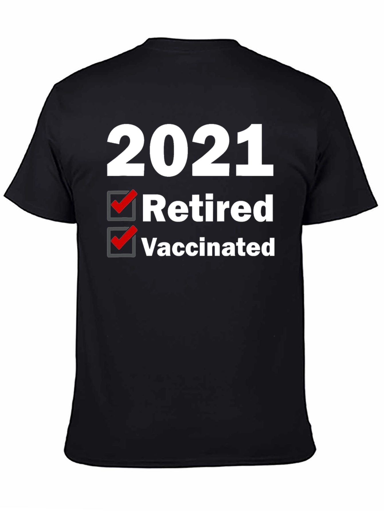 Black 2021 Retired & Vaccinated Graphic Tee view 4