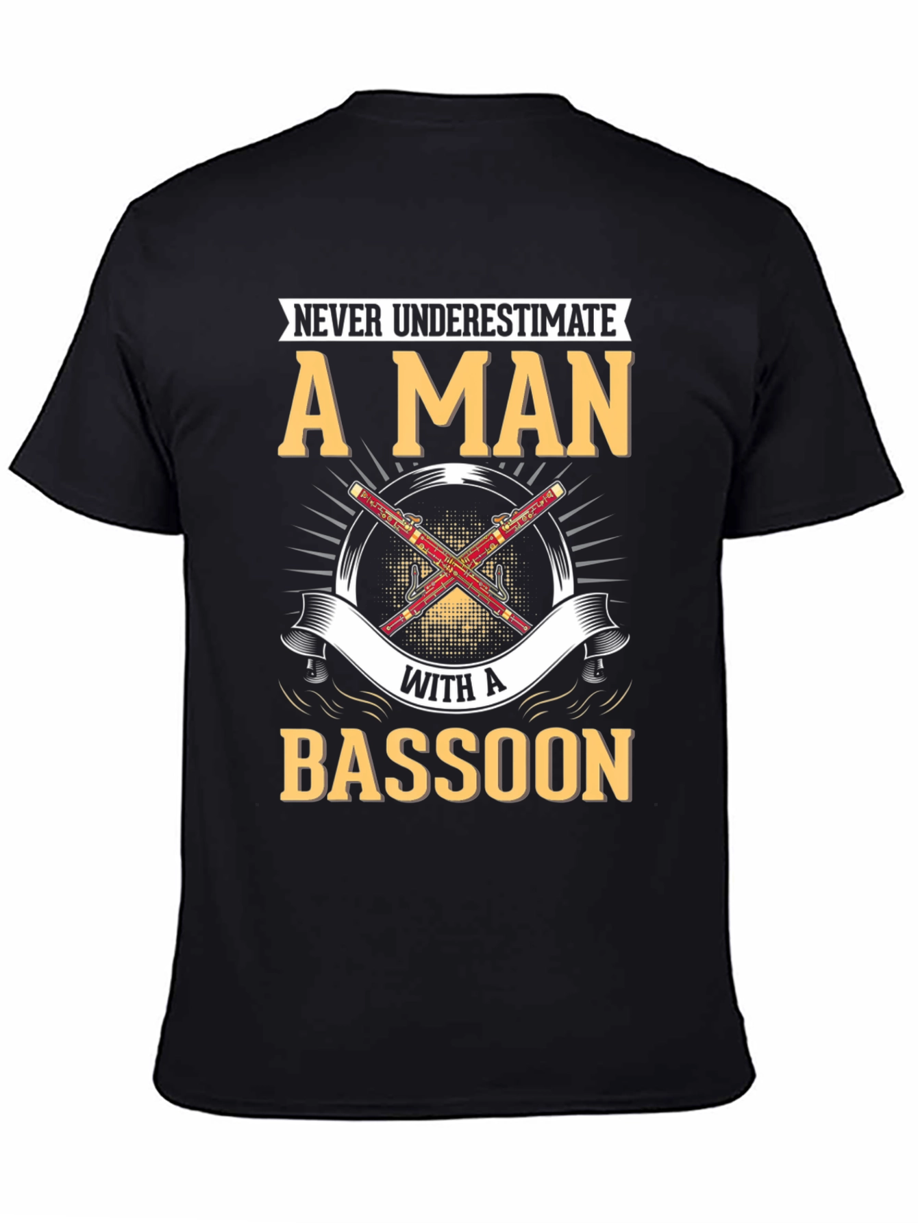 Black Bassoon Player T-Shirt - Never Underestimate A Man view 4