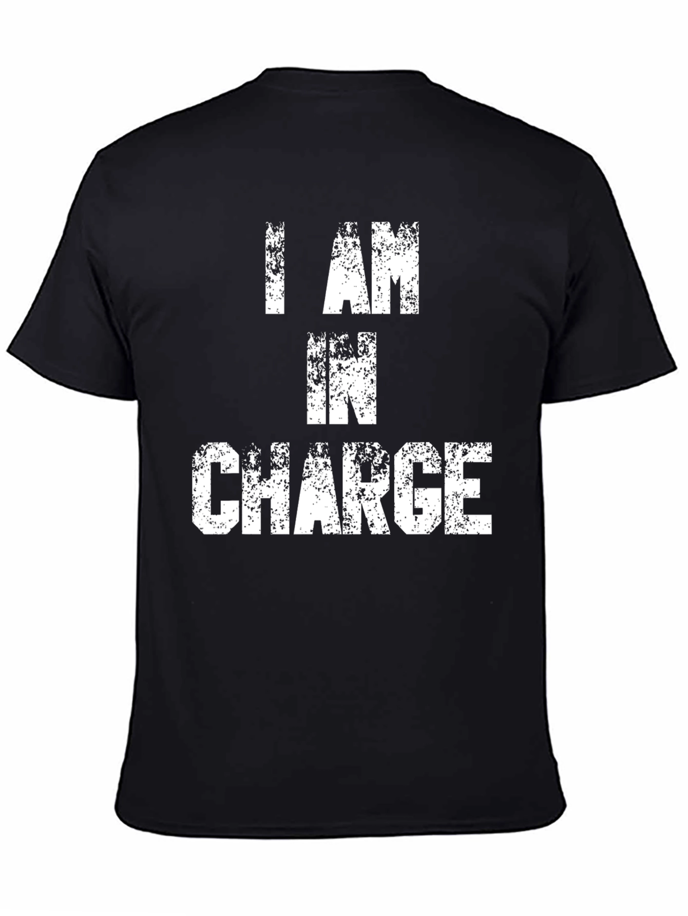 Black I AM IN CHARGE Graphic Tee - Statement T-Shirt view 4