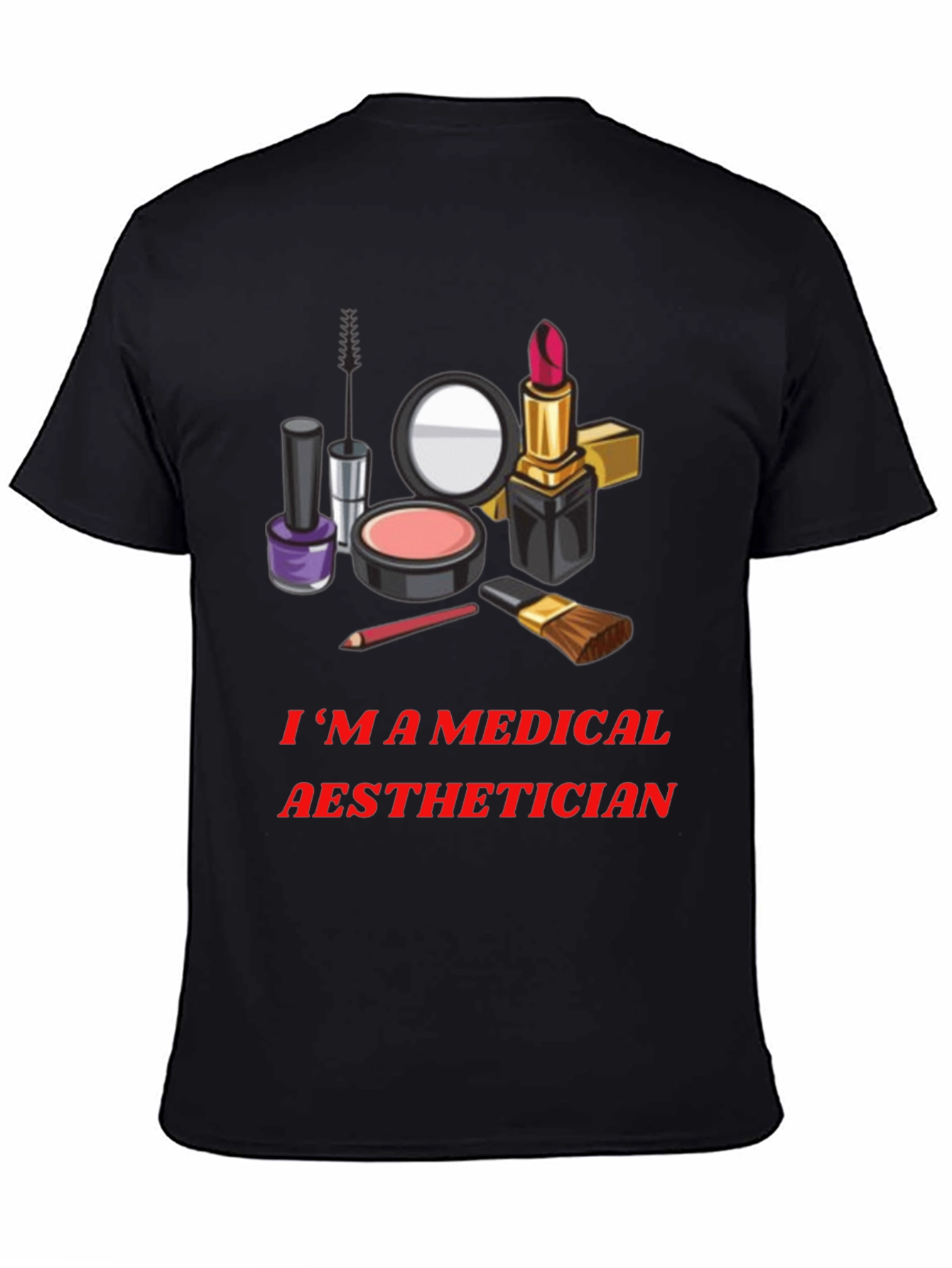 Black Medical Aesthetician T-Shirt - Makeup Artist Graphic Tee view 4