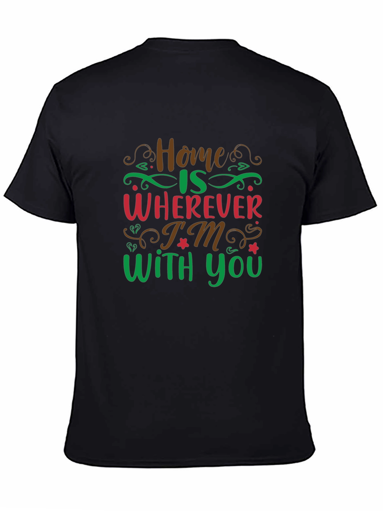 Black Home Is Wherever I'm With You Graphic Tee view 4