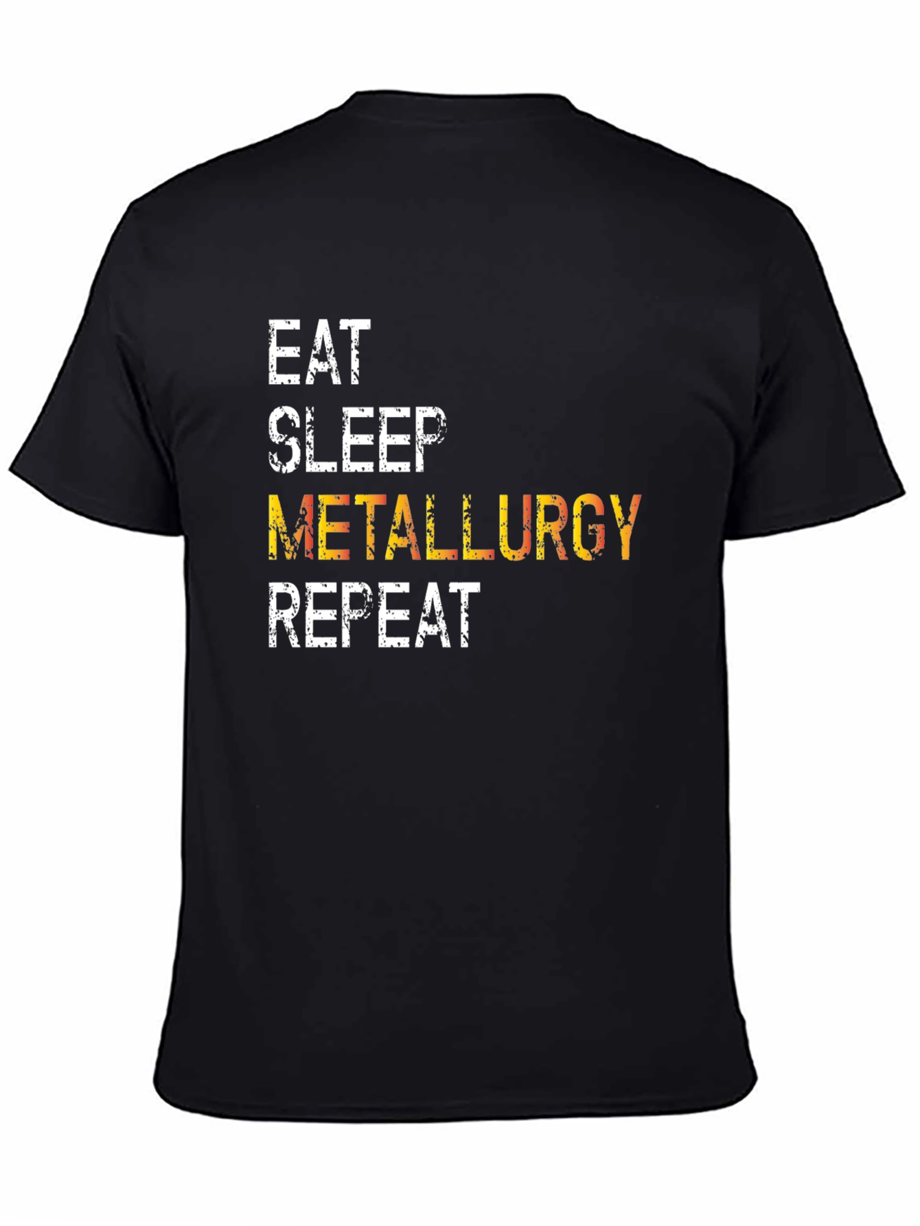 Black Eat Sleep Metallurgy Repeat T-Shirt view 4