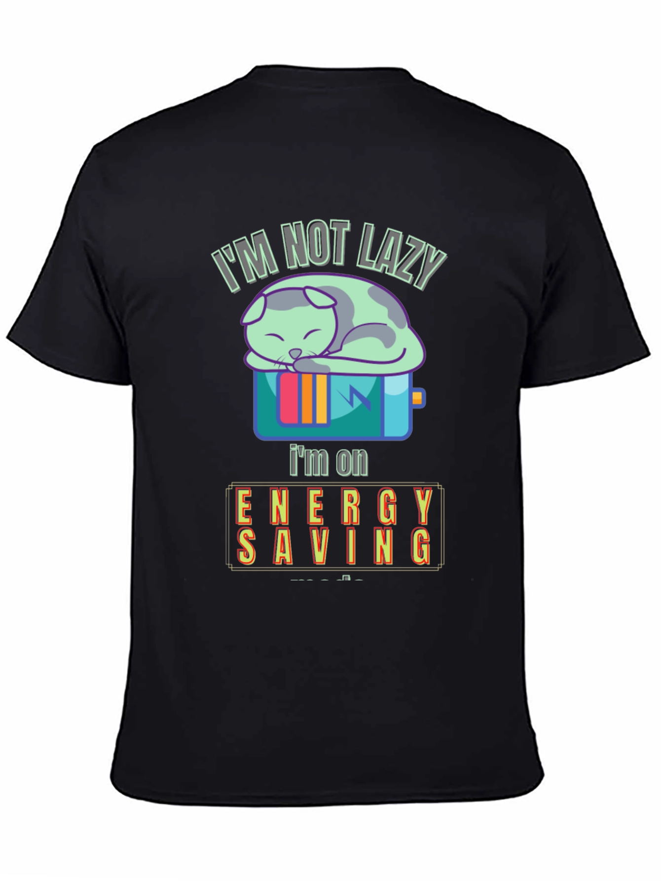 Black I'm Not Lazy, I'm on Energy Saving Funny Cat T-Shirt view 4