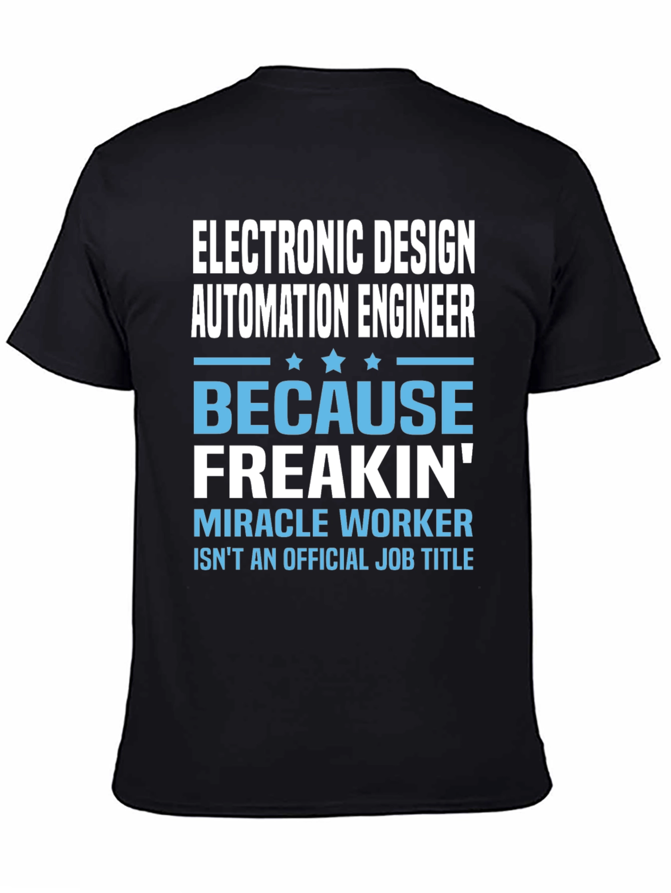 Black Electronic Design Automation Engineer Funny T-Shirt view 4
