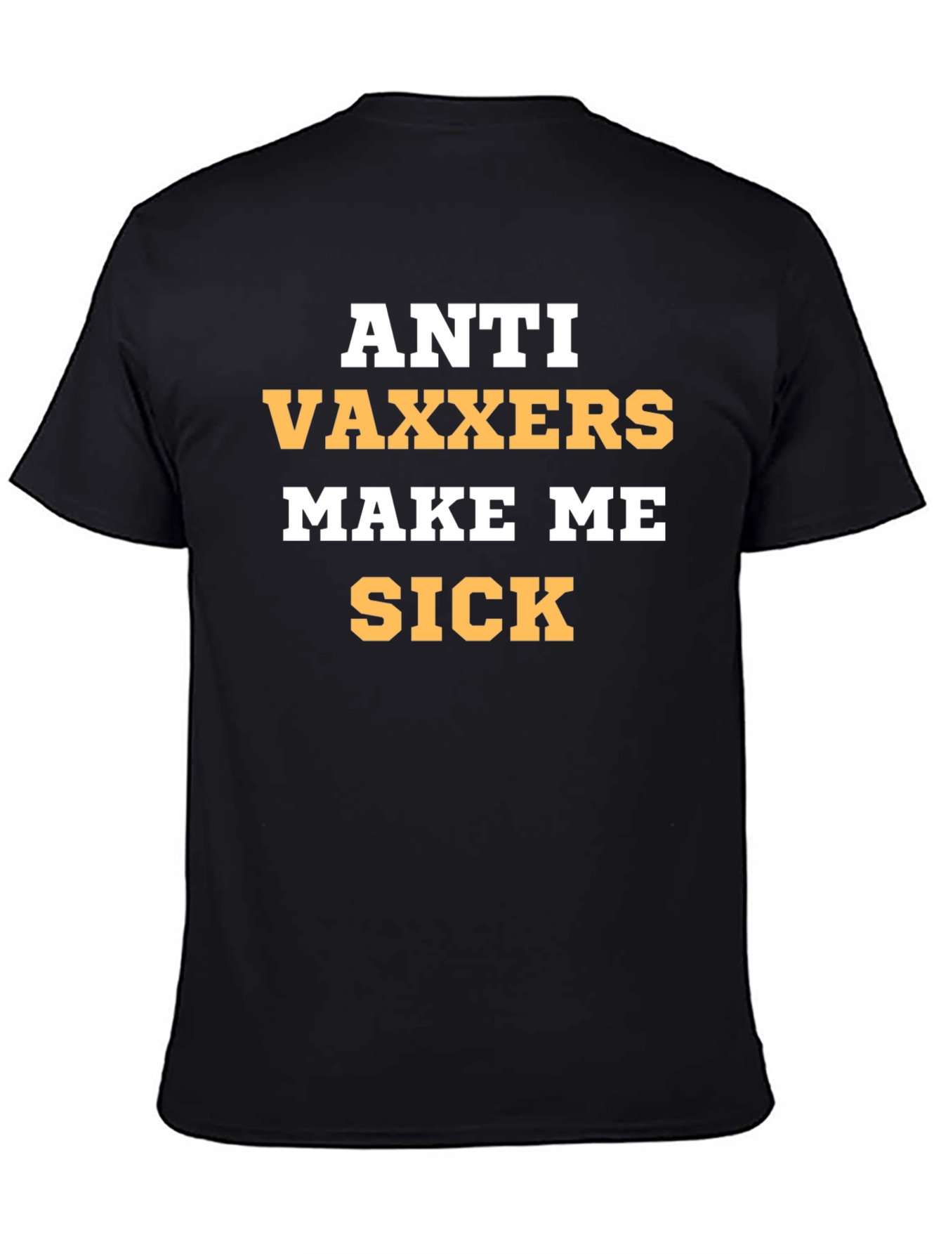 Black Anti Vaxxers Make Me Sick Graphic Tee view 4