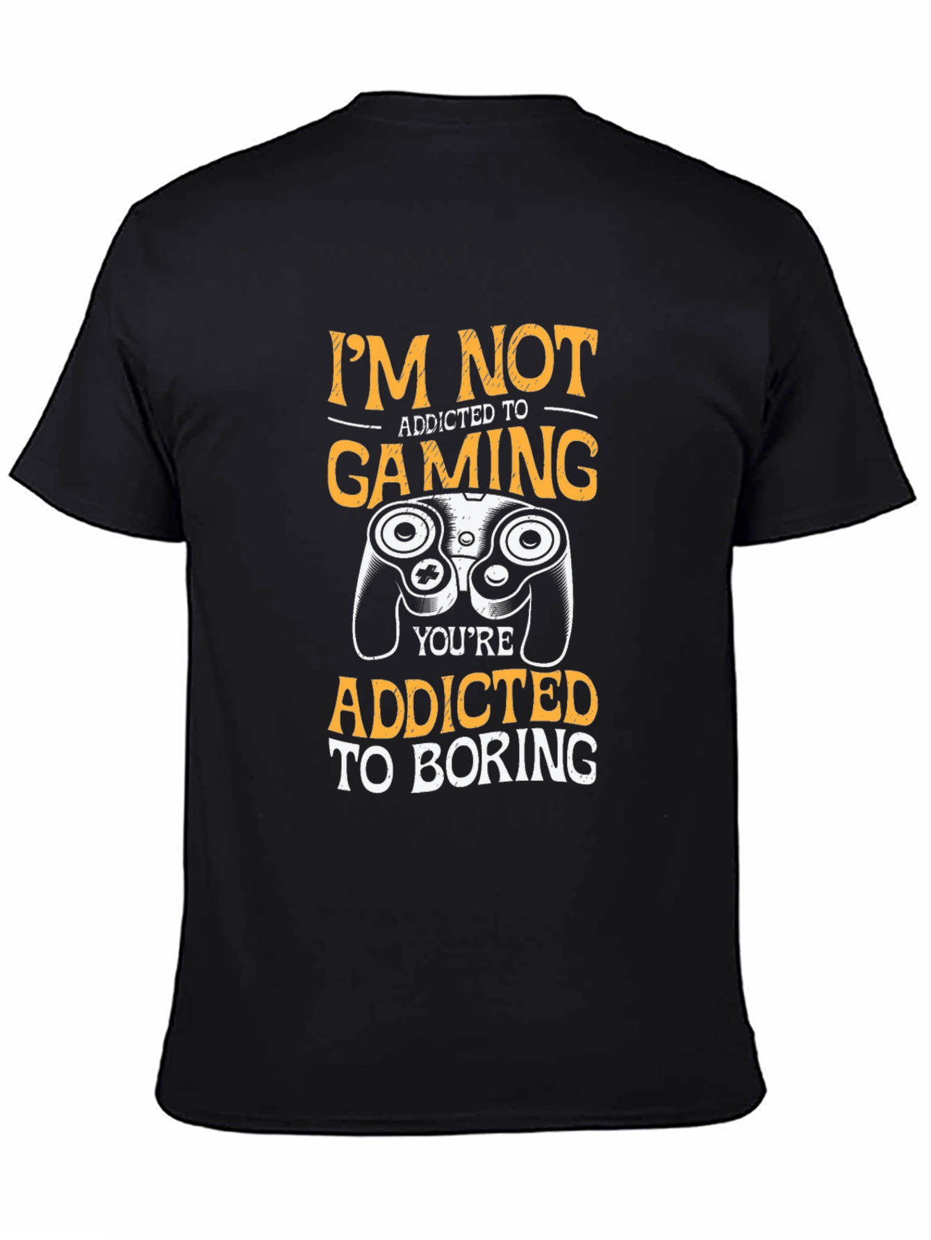 Black I'm Not Addicted to Gaming Funny Graphic Tee view 4