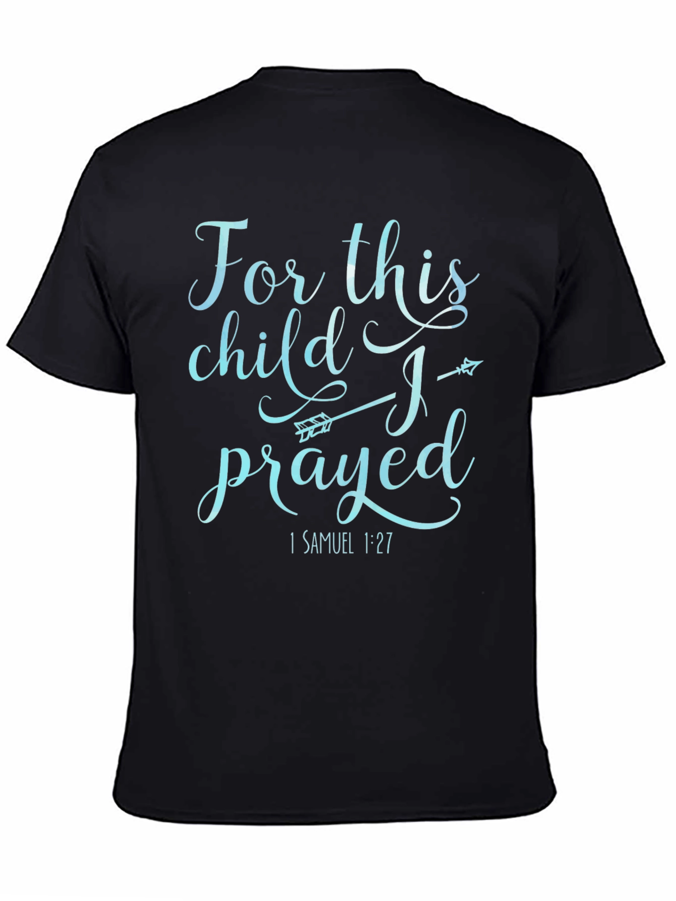 Black For This Child I Prayed T-Shirt view 4