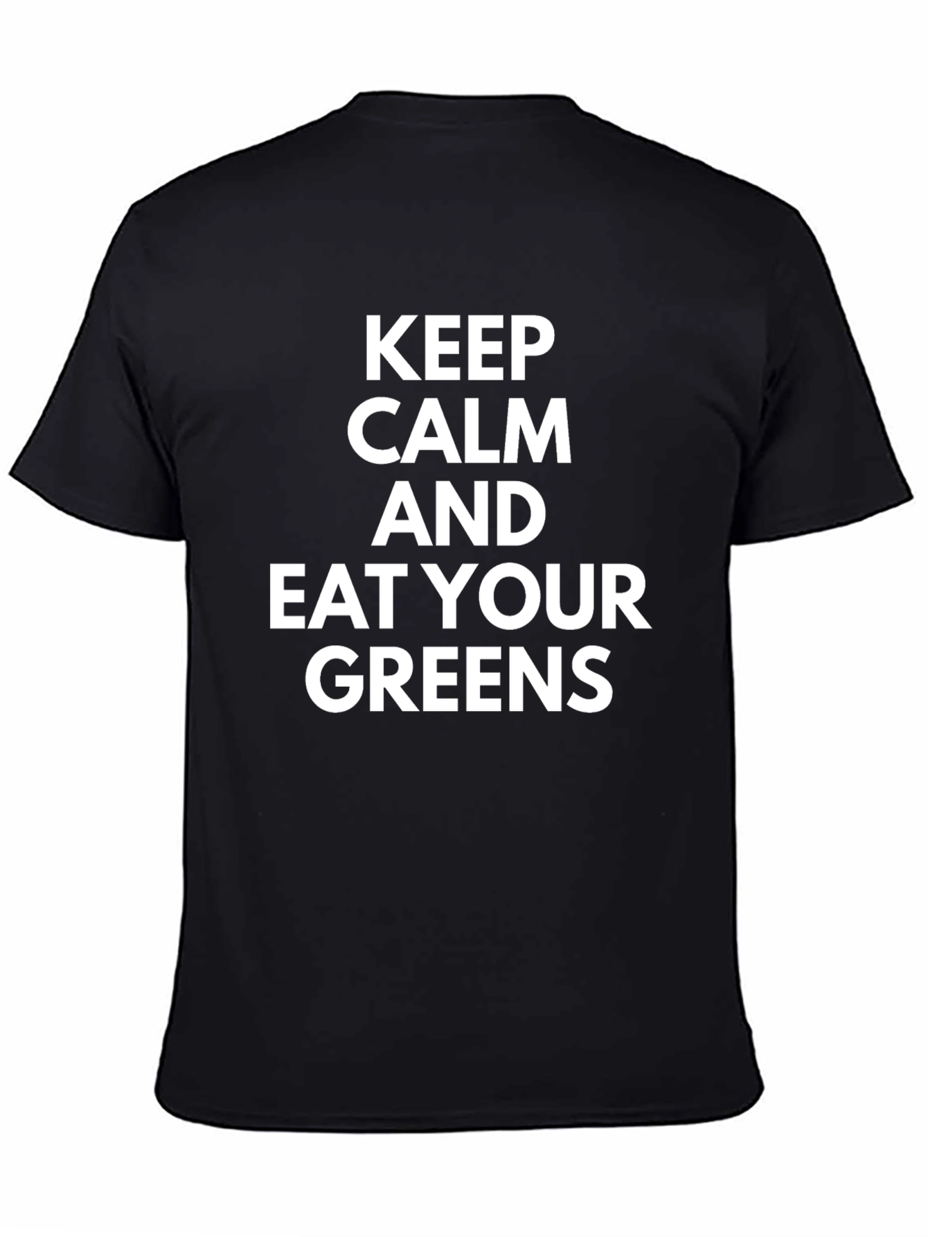 Keep Calm and Eat Your Greens Black T-Shirt - 4