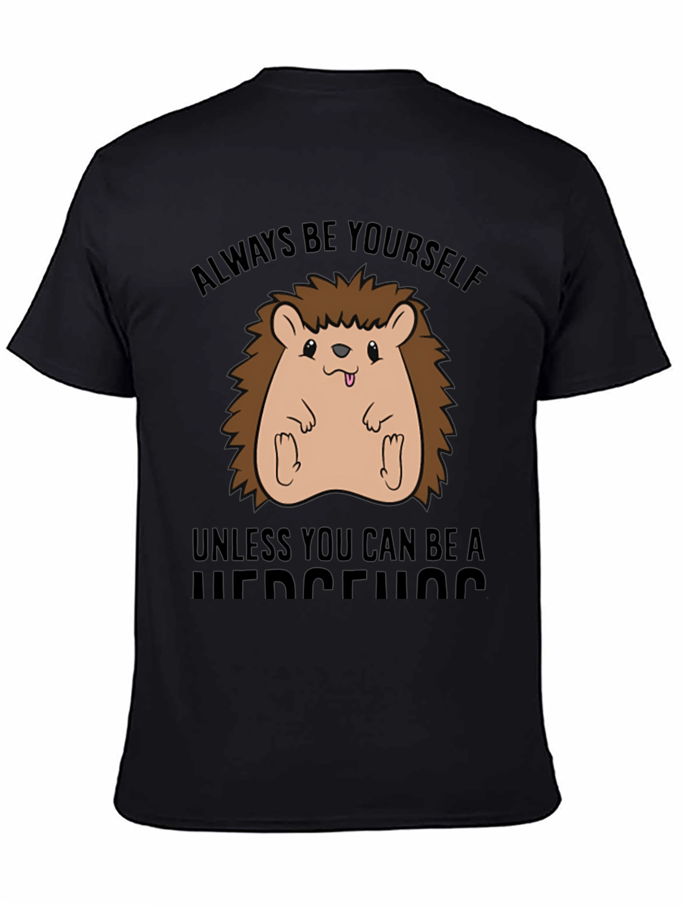 Black Funny Hedgehog T-Shirt - Always Be Yourself view 4