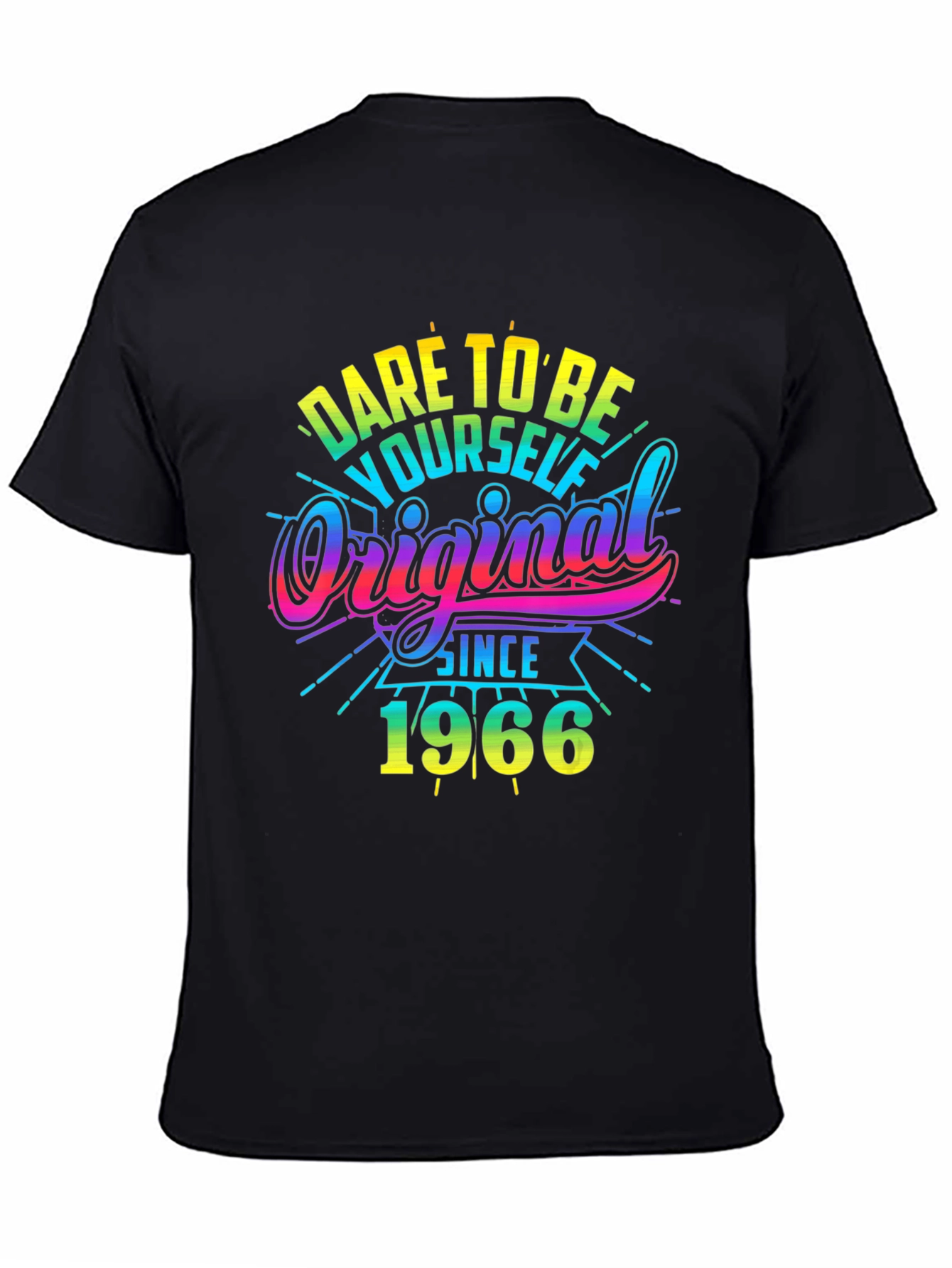 Black Dare To Be Yourself Original Since 1966 Black T-Shirt view 4