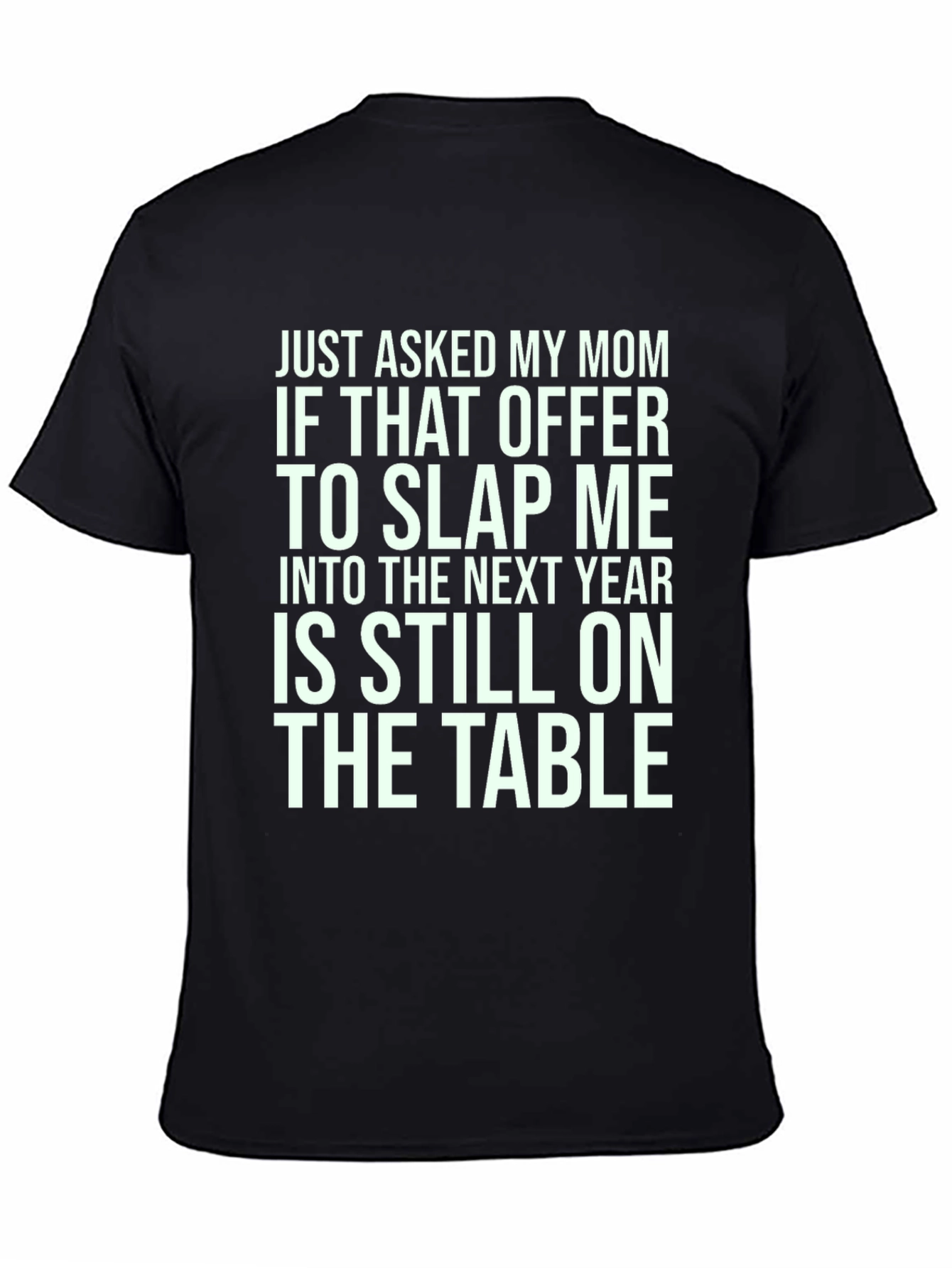 Black Slap Me Into Next Year T-Shirt Funny Joke Tee view 4