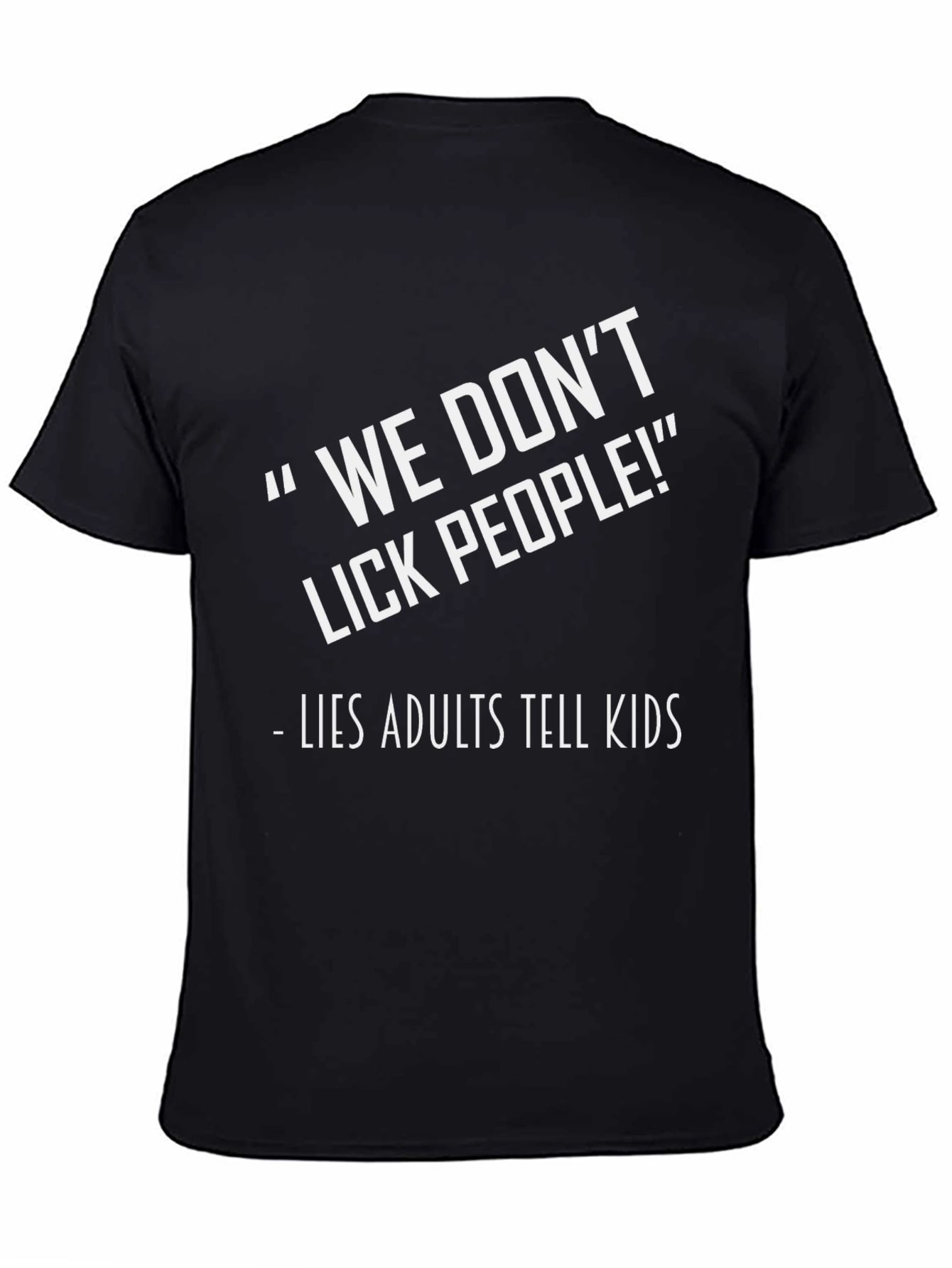 Black Funny "We Don't Lick People" Graphic Tee view 4