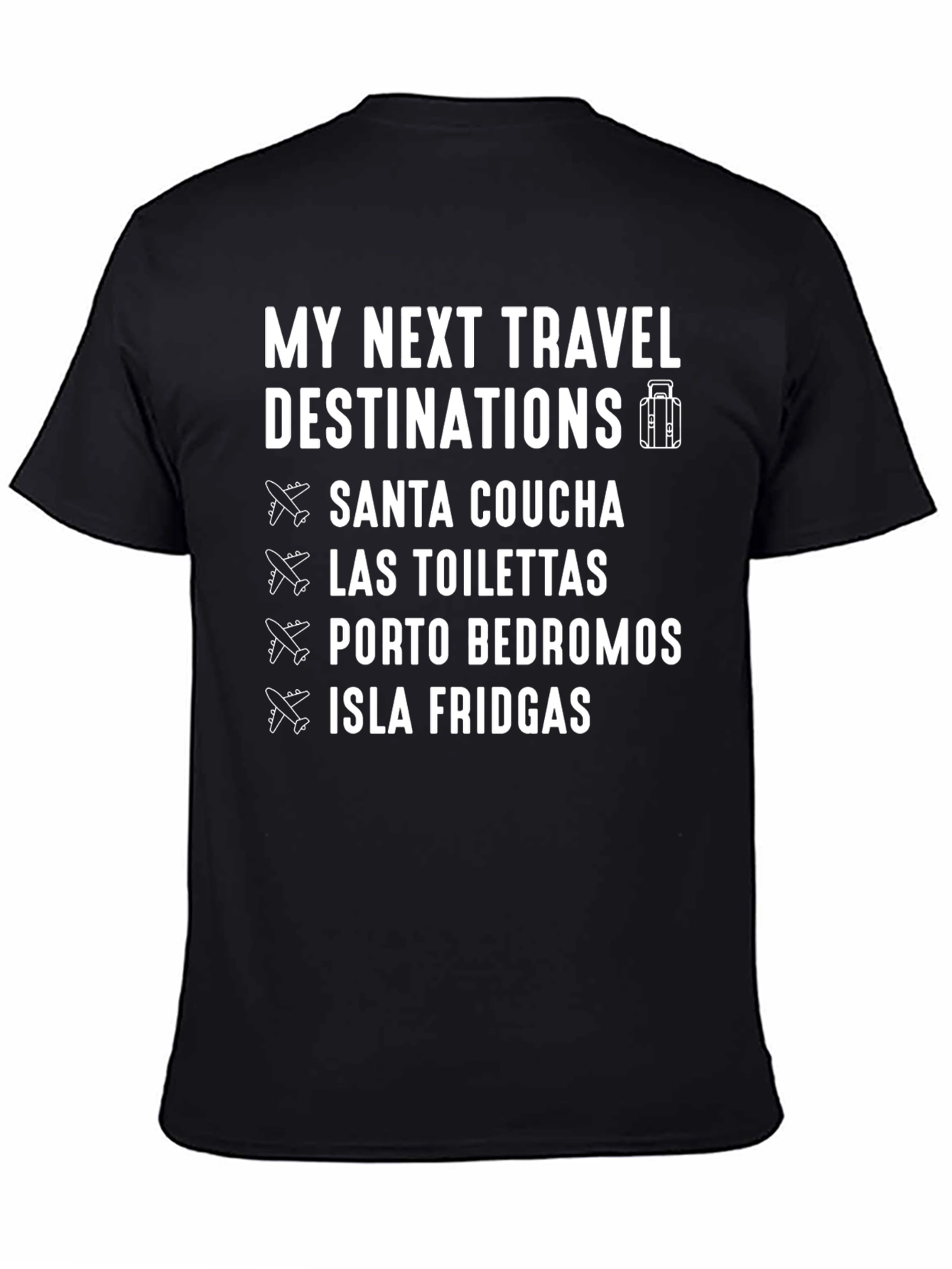 Black Funny Travel Destinations T-Shirt view 4
