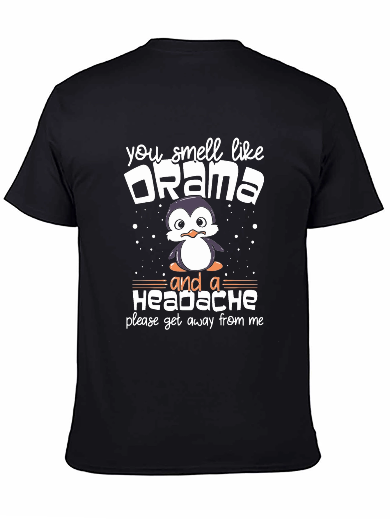 Black Drama Penguin T-Shirt Funny Sarcastic view 4