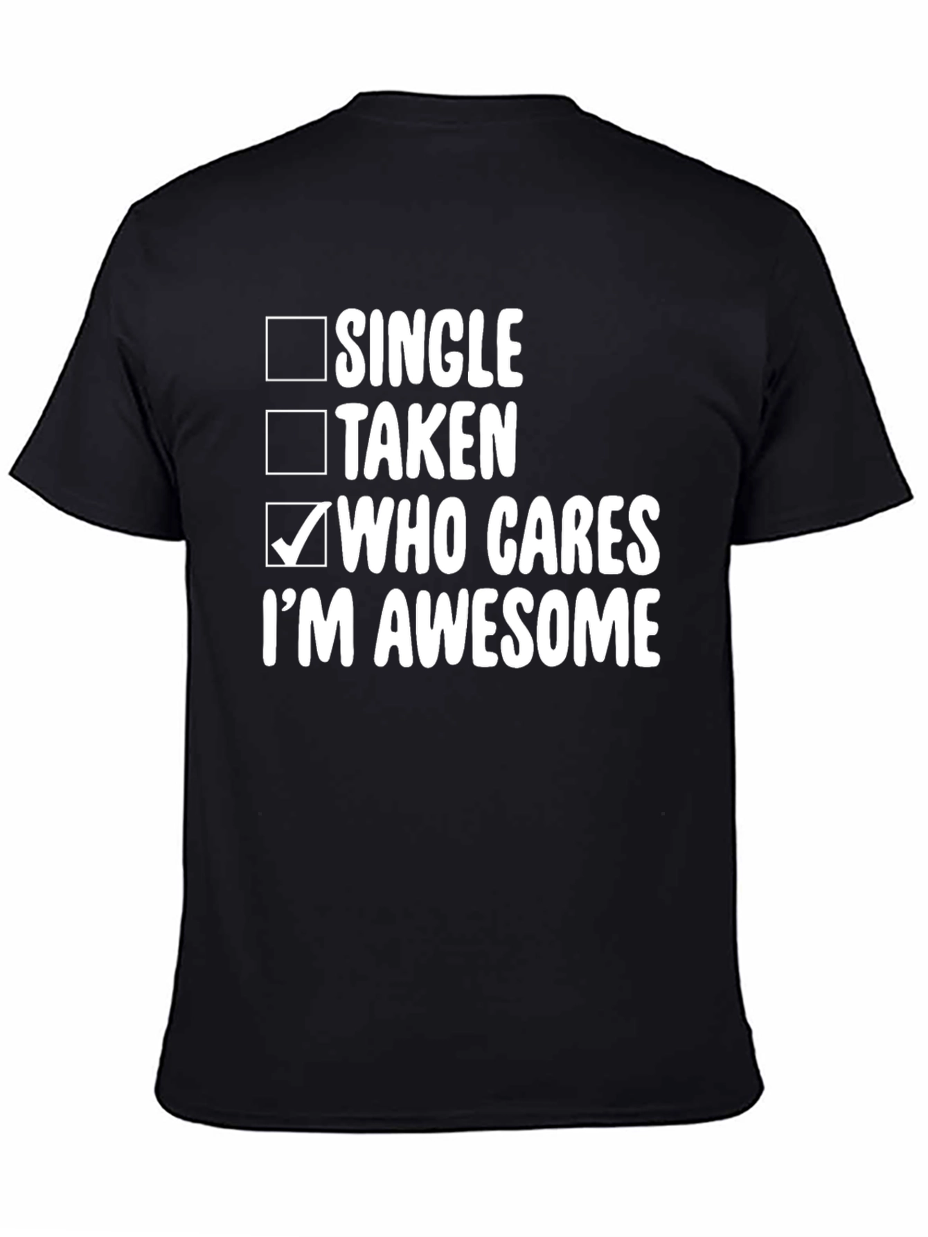 Black Who Cares I'm Awesome T-Shirt view 4