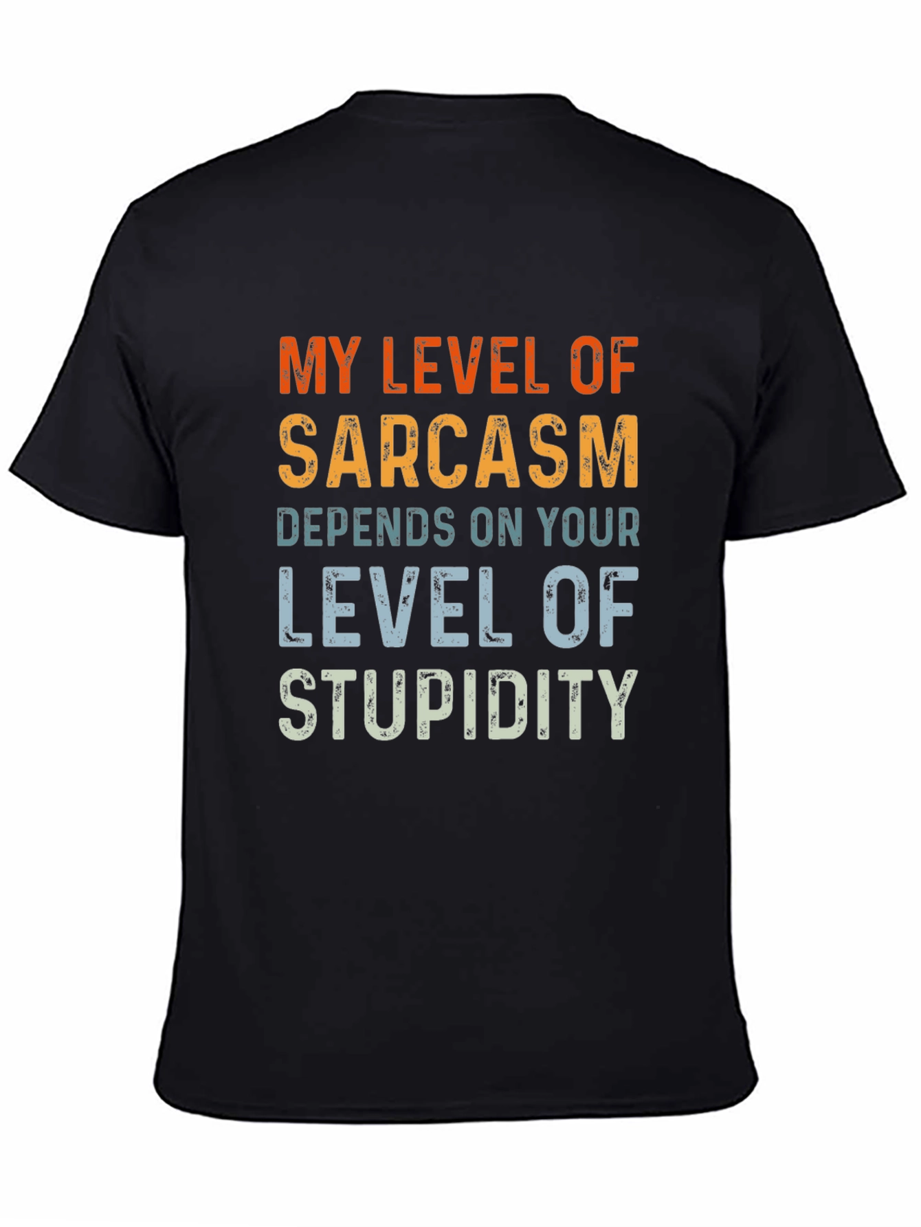 Black Sarcastic Humor T-Shirt - Level of Stupidity view 4