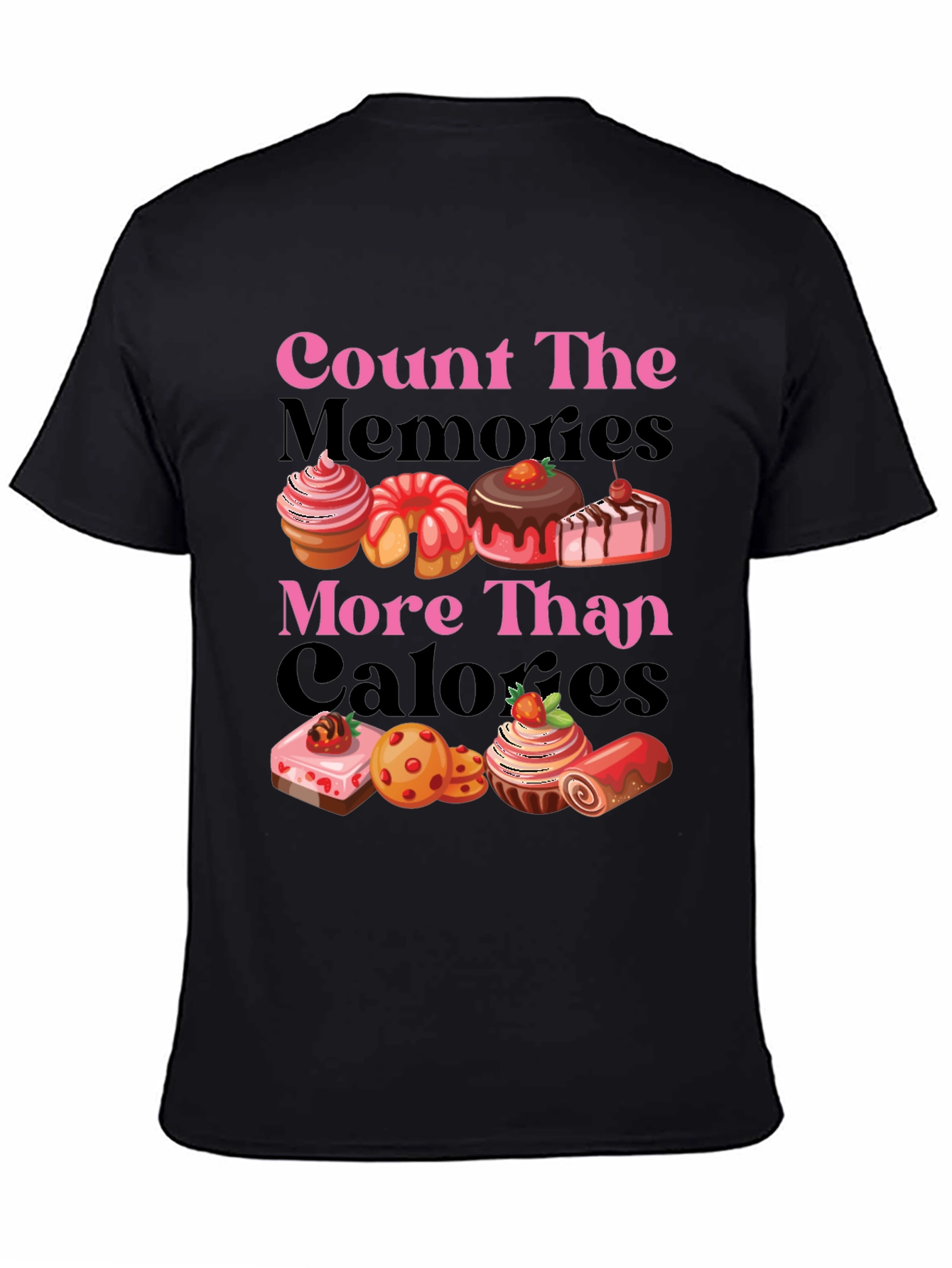 Black Count Memories Not Calories Graphic Tee view 4