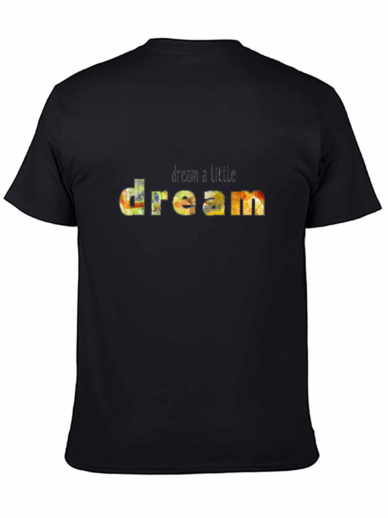 Black Dream a Little Dream T-Shirt view 4