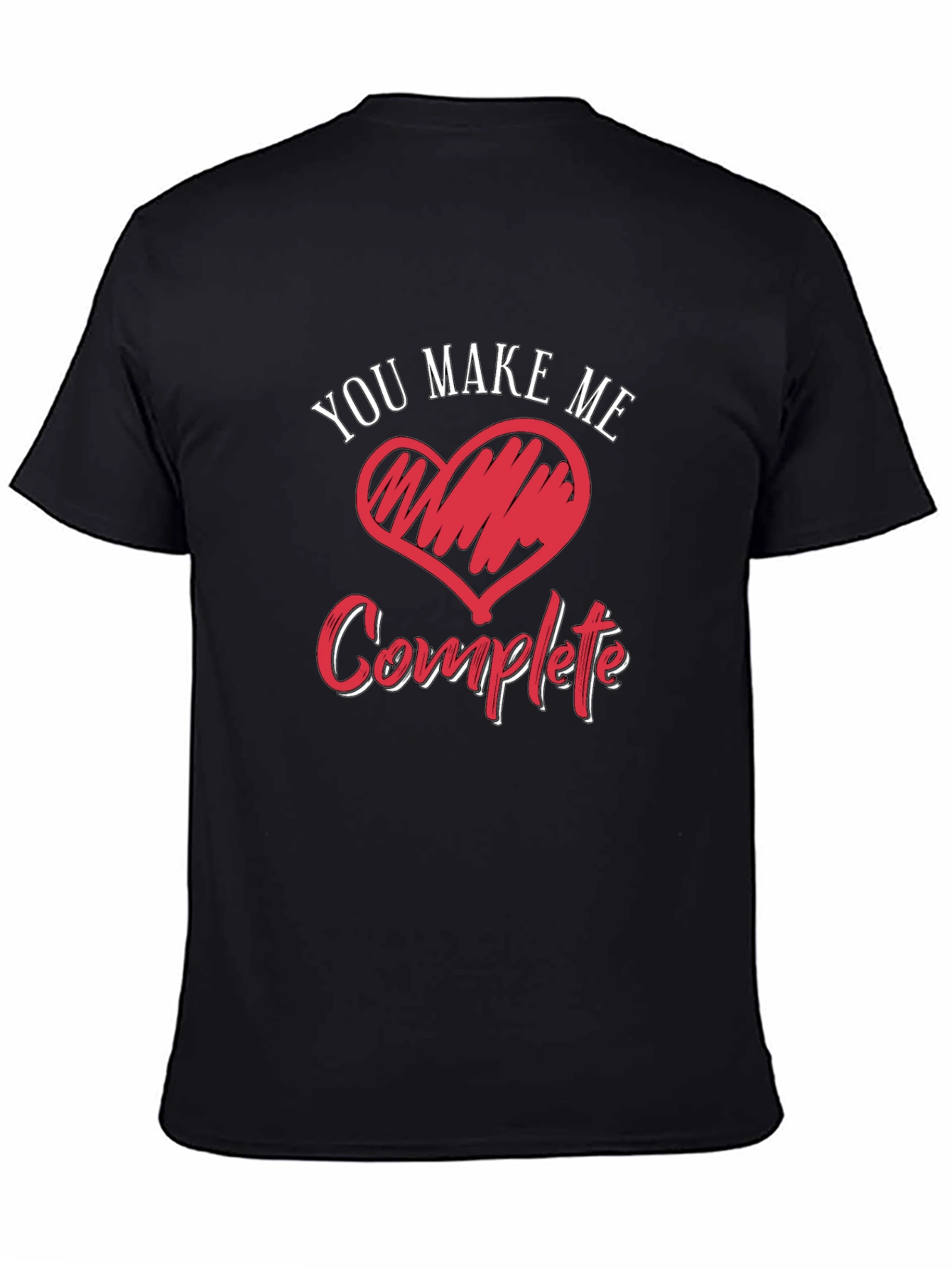 Black You Make Me Complete Graphic Tee view 4