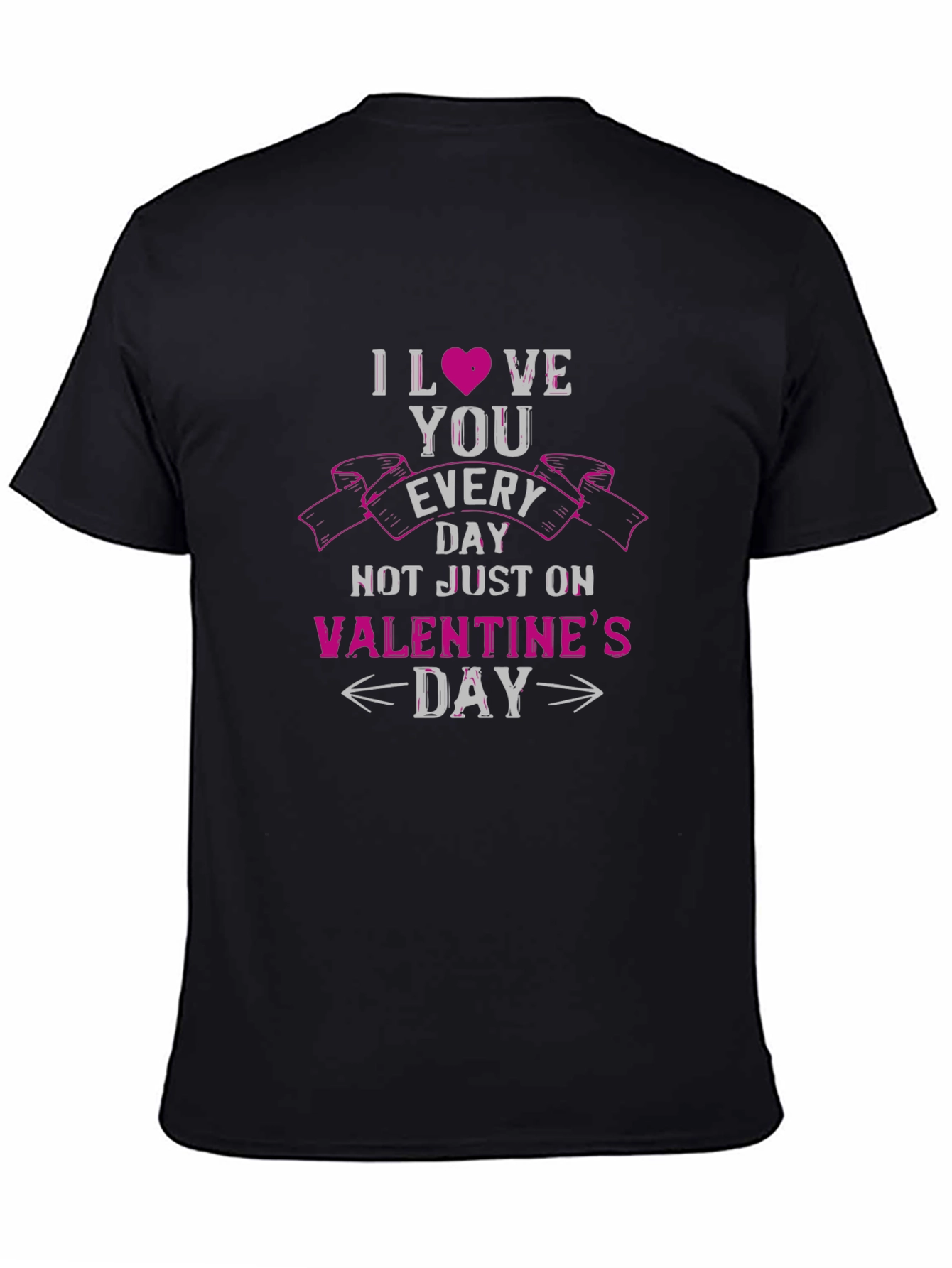 Black I Love You Every Day Valentine's T-Shirt view 4