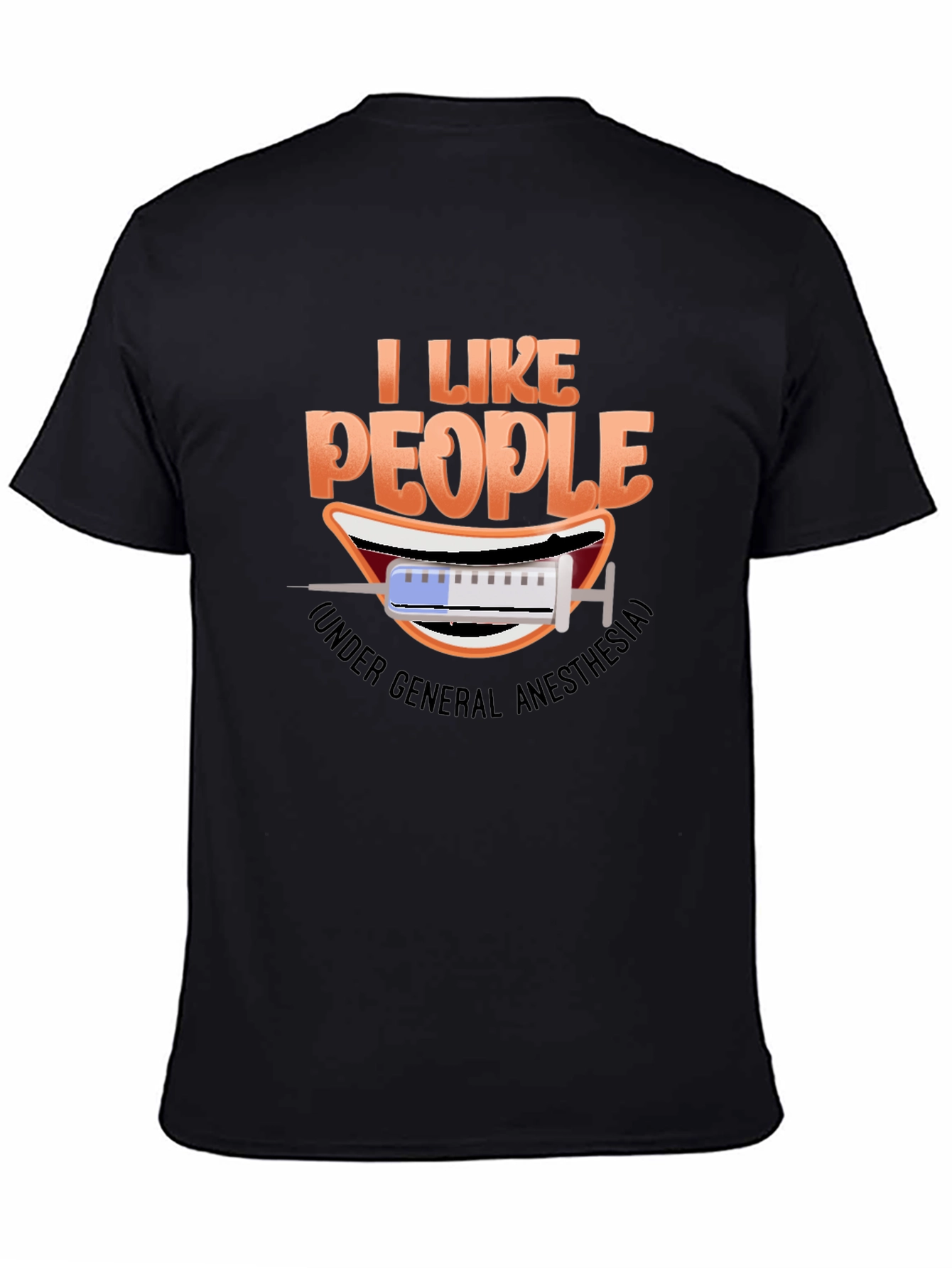 Black I Like People Under General Anesthesia T-Shirt view 4