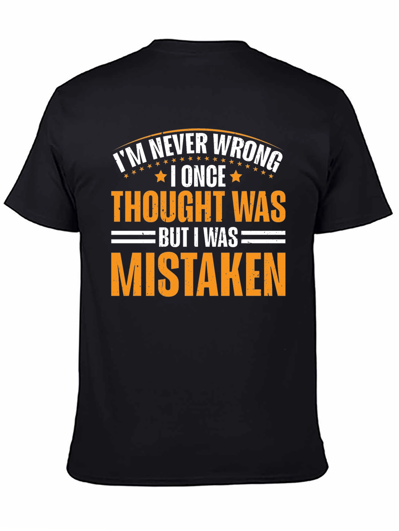 Black I'm Never Wrong Sarcastic Graphic Tee view 4
