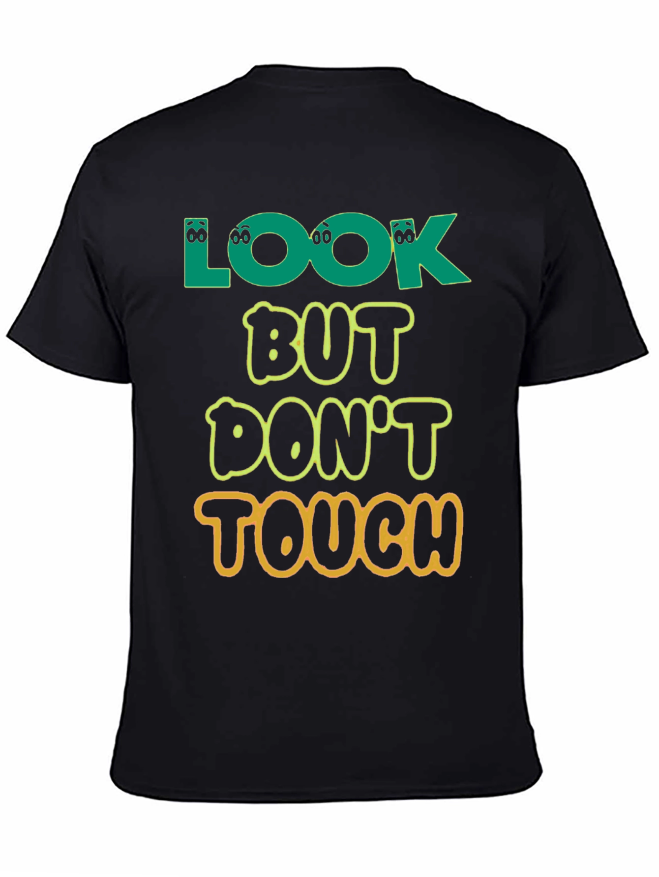 Black Look But Don't Touch T-Shirt - Novelty Graphic Tee view 4