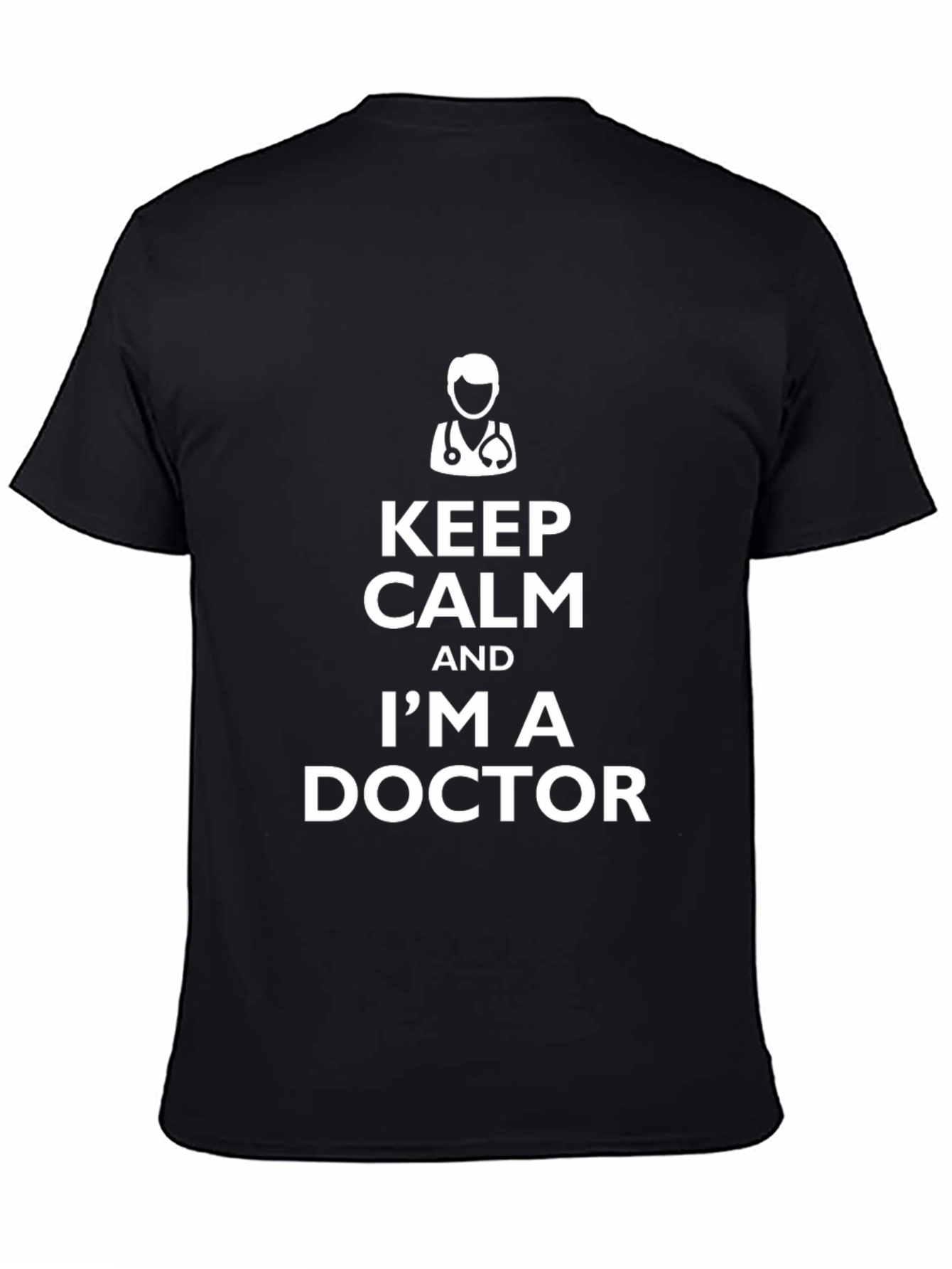 Black Keep Calm I'm A Doctor T-Shirt - Novelty Medical Tee view 4