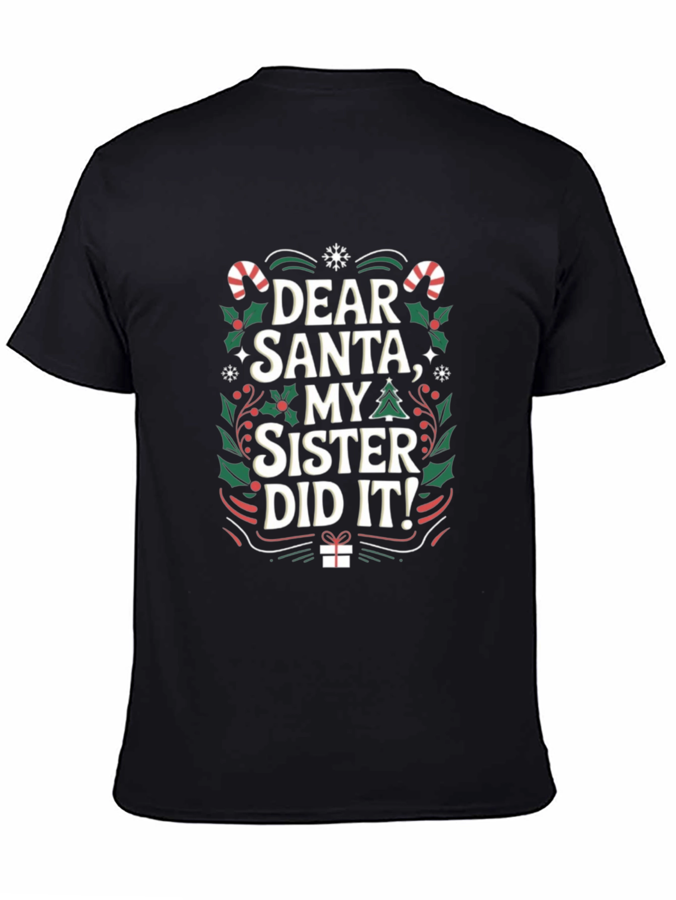 Black Dear Santa My Sister Did It Christmas T-Shirt view 4