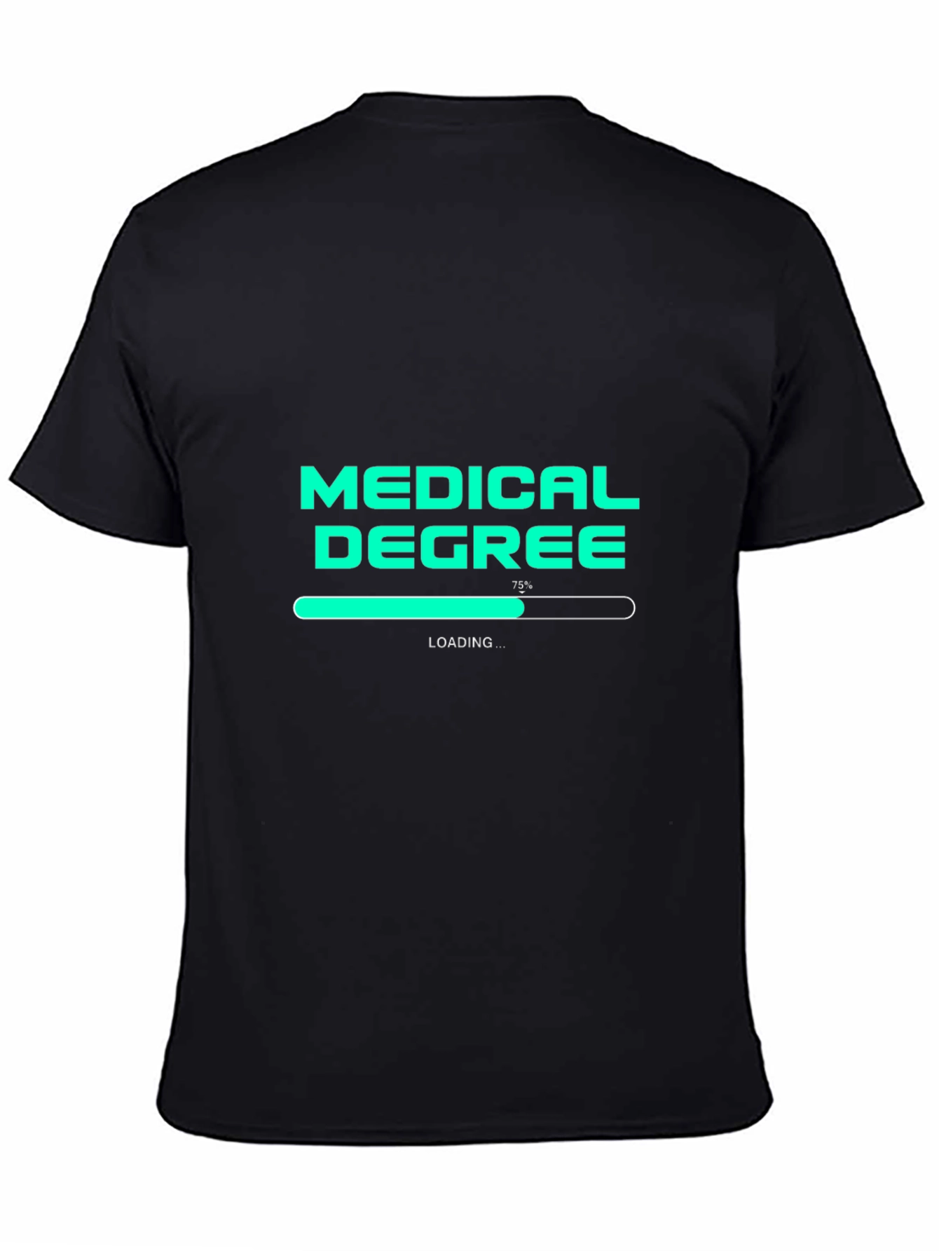 Black Medical Degree Loading T-Shirt - Student Doctor Gift view 4
