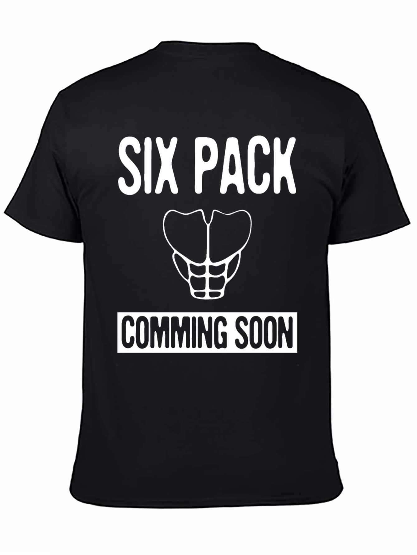Black Six Pack Coming Soon T-Shirt - Funny Gym Tee view 4