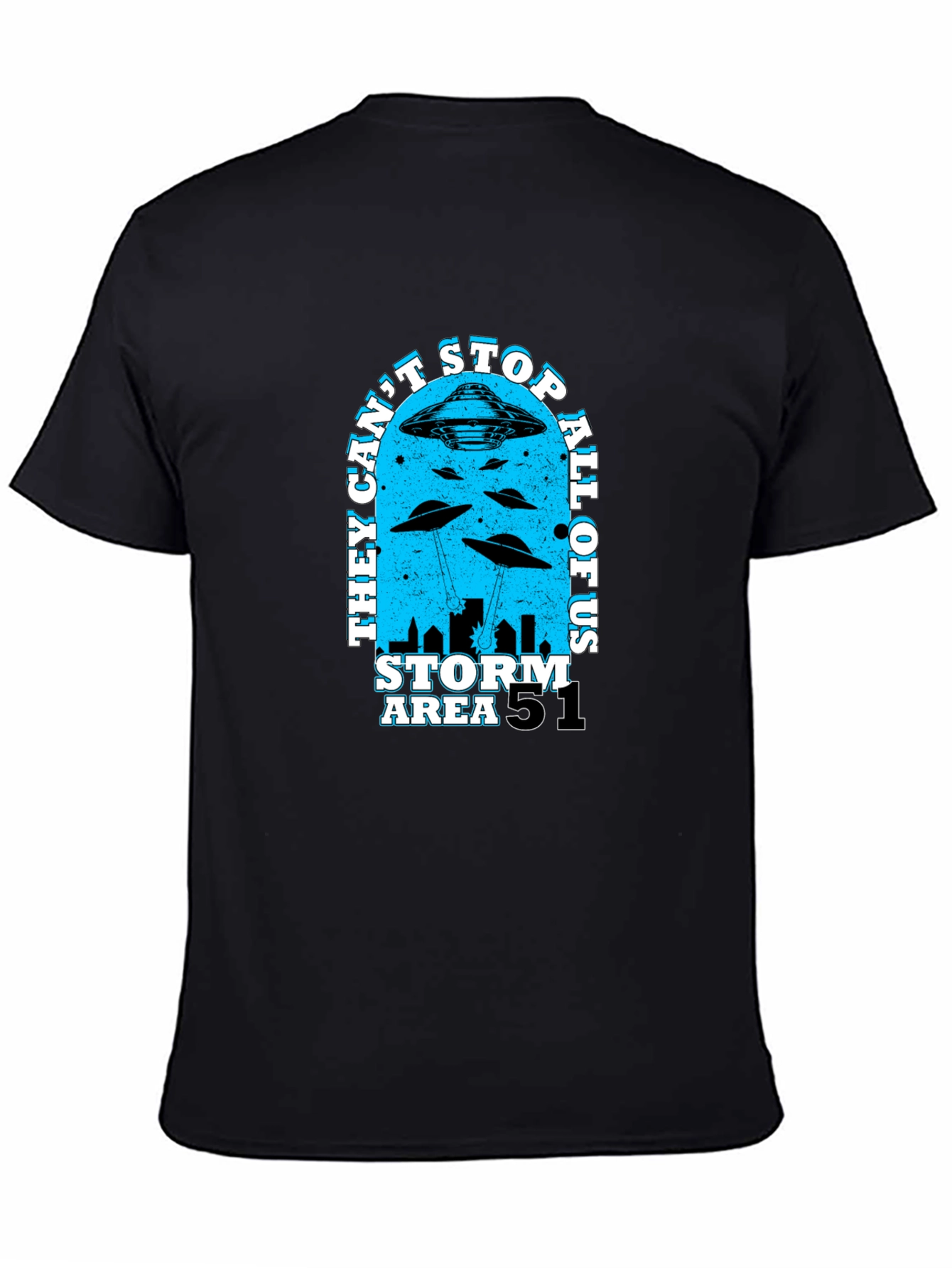 Black Area 51 Storm T-Shirt - They Can't Stop All Of Us view 4