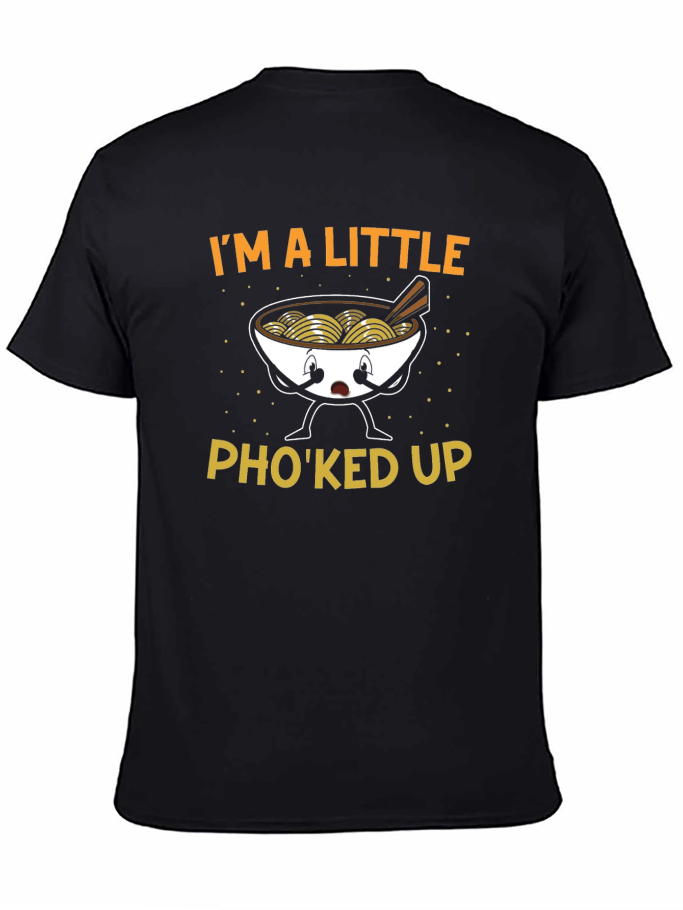 Black I'm A Little Pho'ked Up T-Shirt view 4