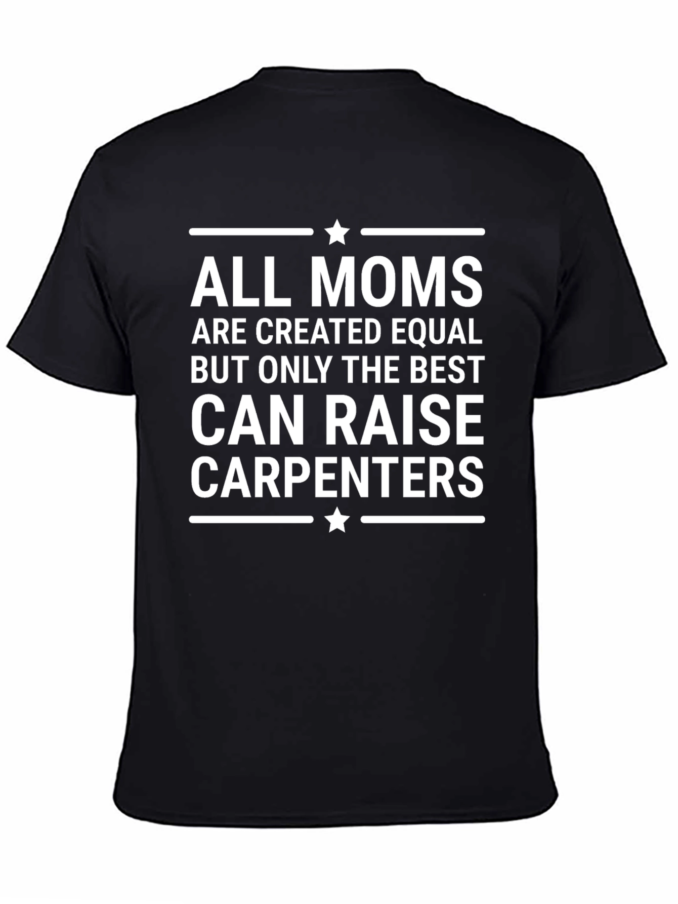 Black Best Moms Raise Carpenters Black Graphic T-Shirt view 4