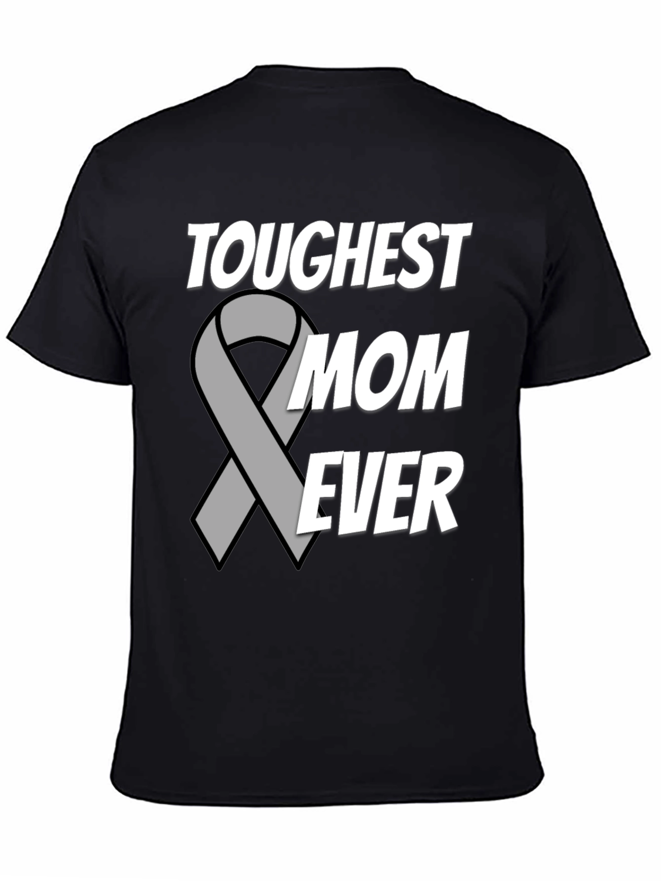 Toughest Mom Ever T-Shirt - Support Ribbon Design - 4