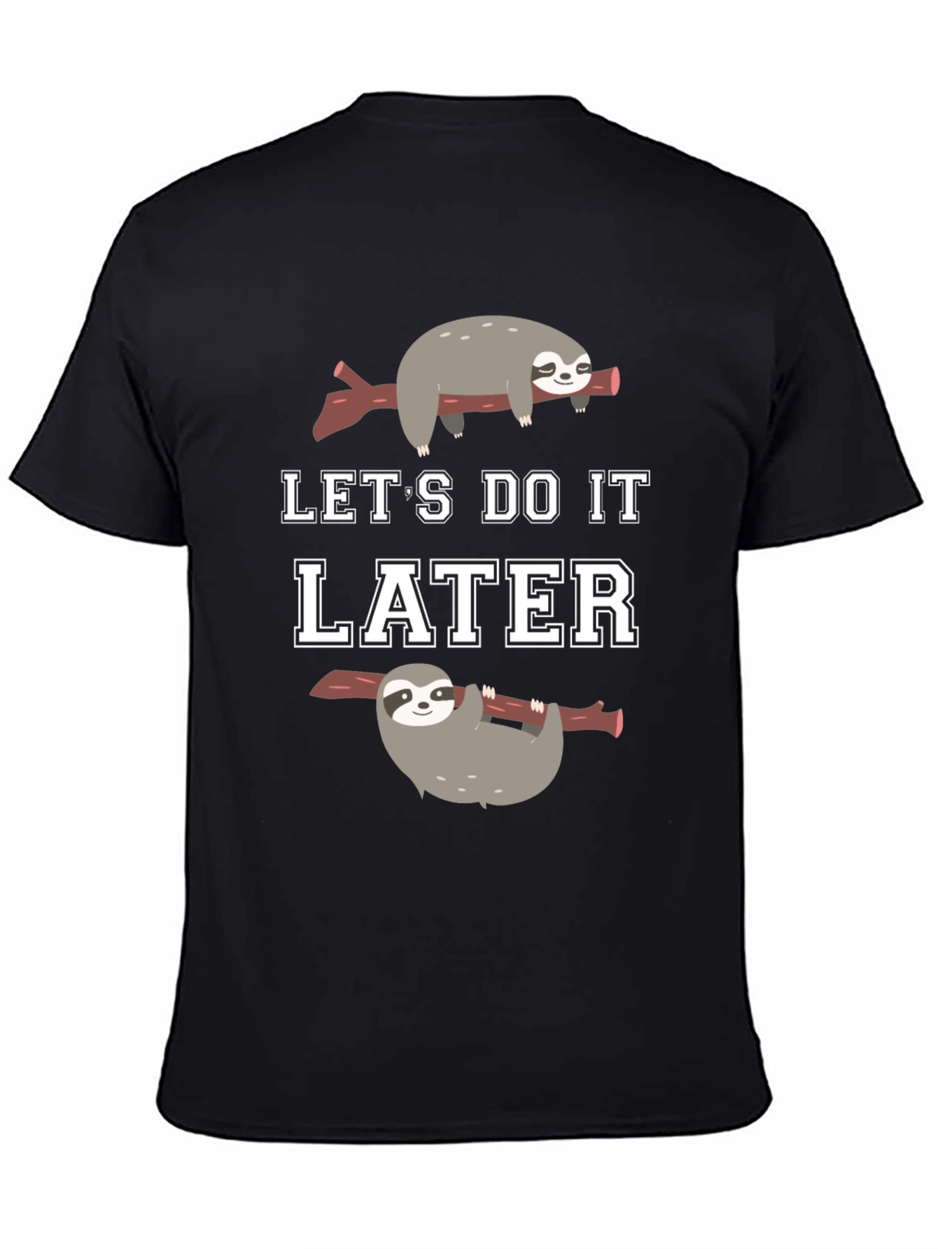 Black Let's Do It Later Sloth Graphic T-Shirt view 4