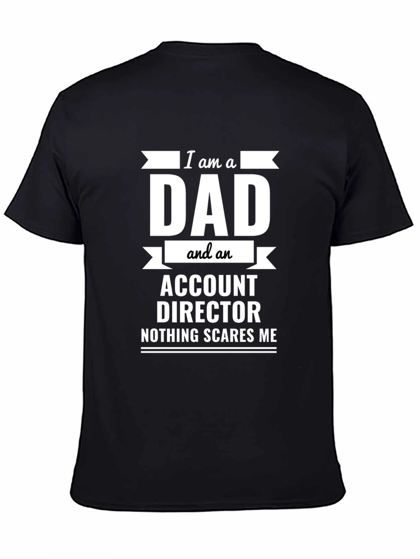 Black Dad Account Director T-Shirt - Nothing Scares Me view 4