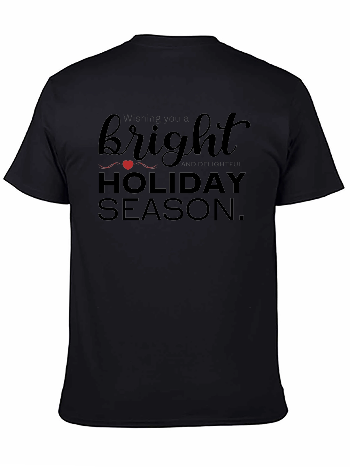 Black Bright Holiday Season T-Shirt view 4