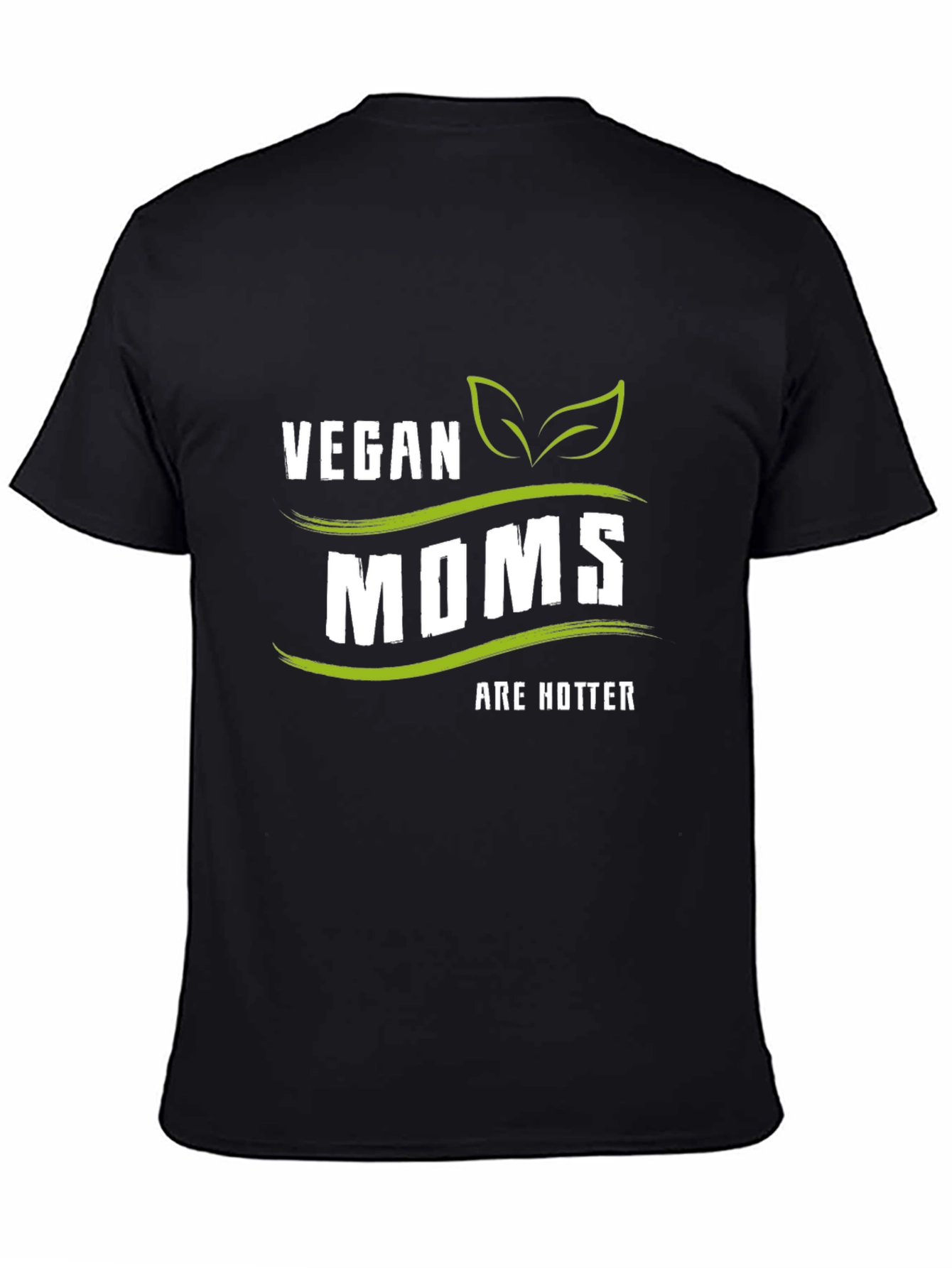 Vegan Moms are Hotter T-Shirt - Black - 4