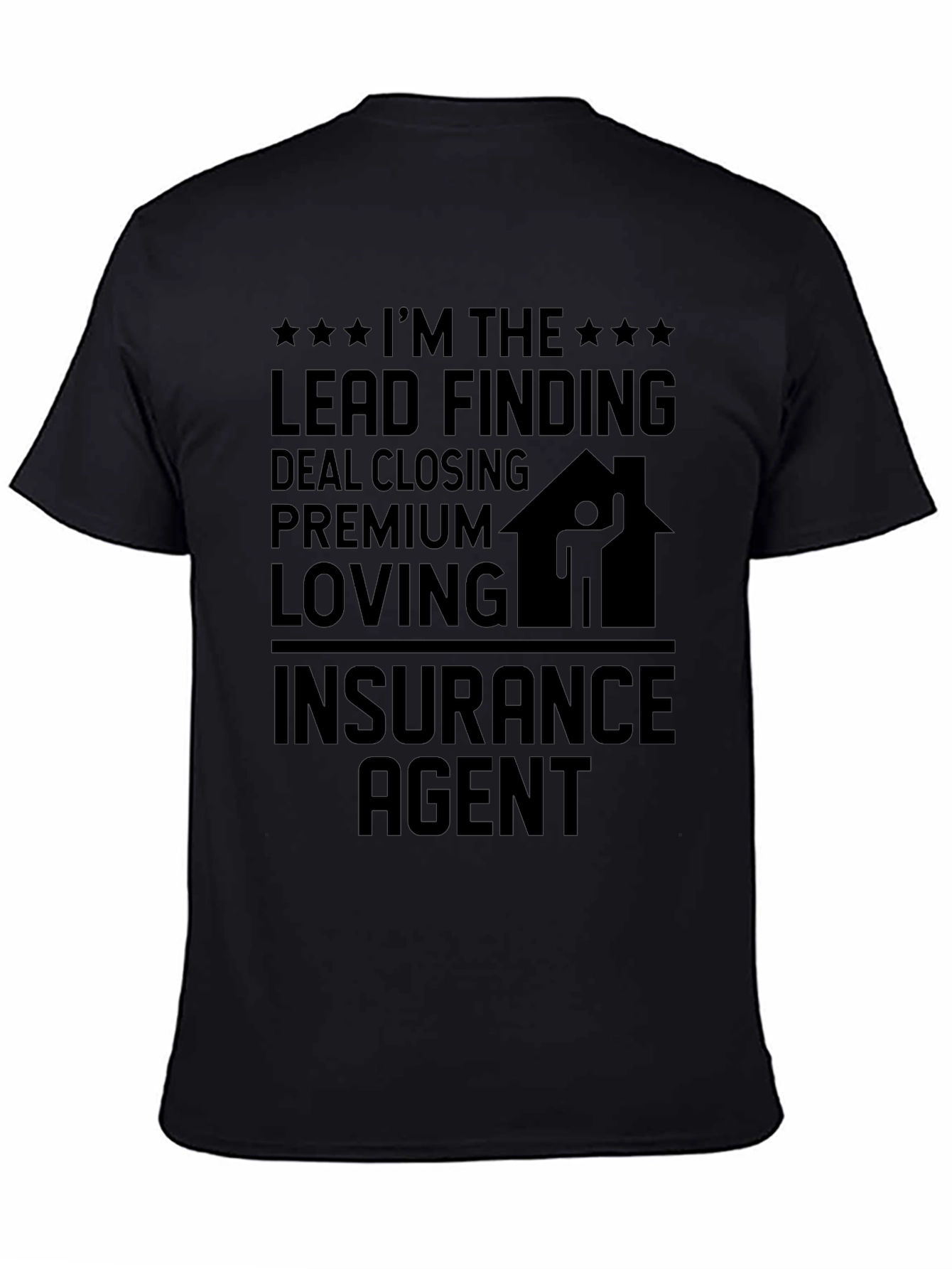 Insurance Agent Graphic T-Shirt - 4