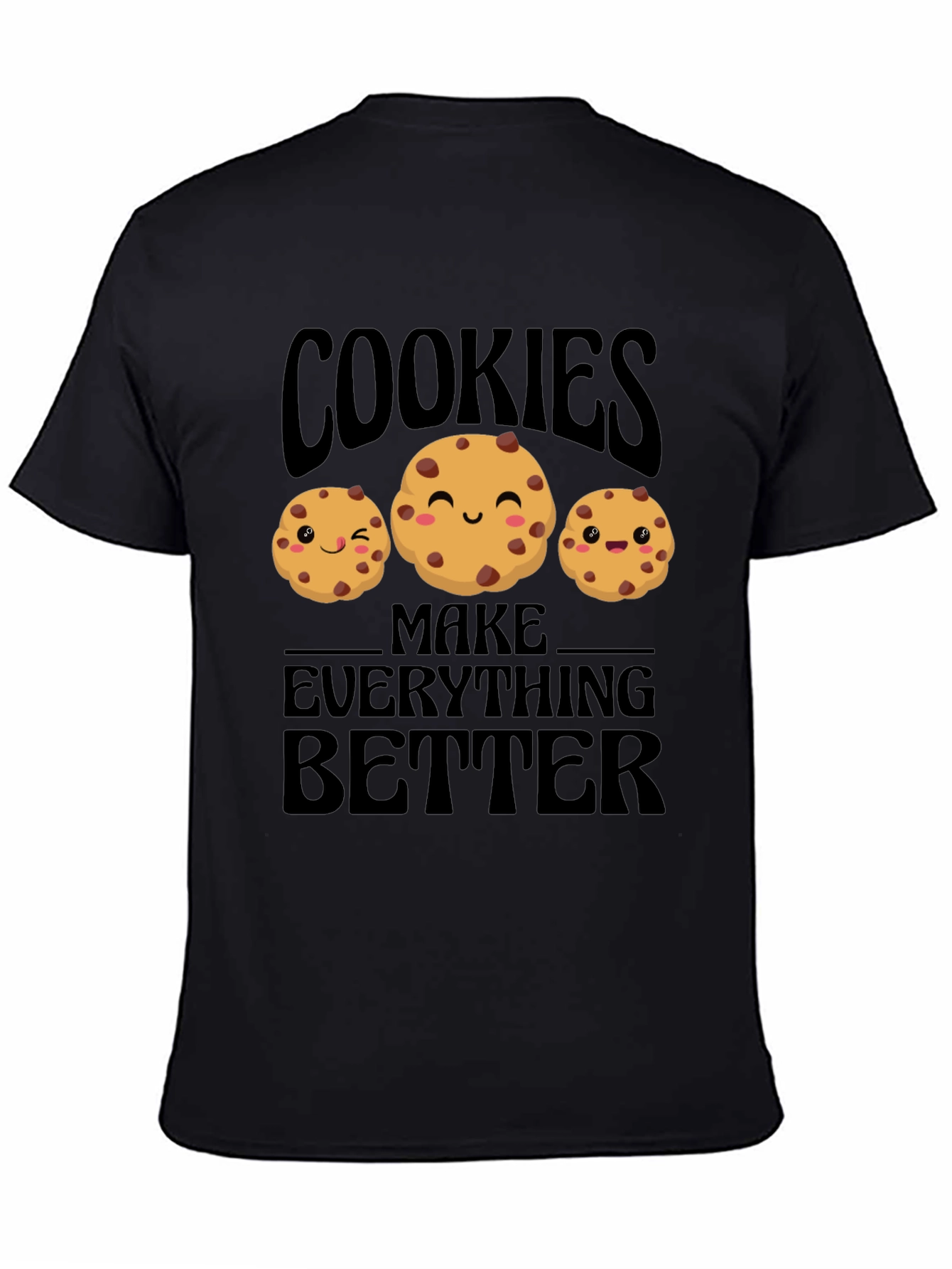 Black Cookies Make Everything Better T-Shirt view 4